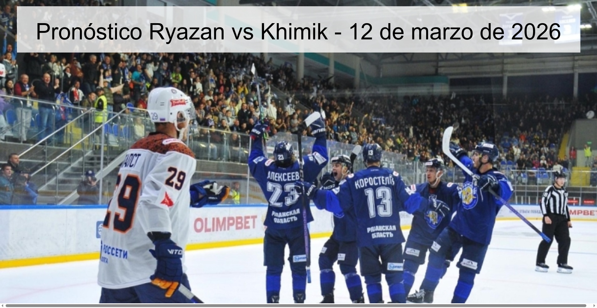 Pronóstico Ryazan vs Khimik - 12 de marzo de 2026