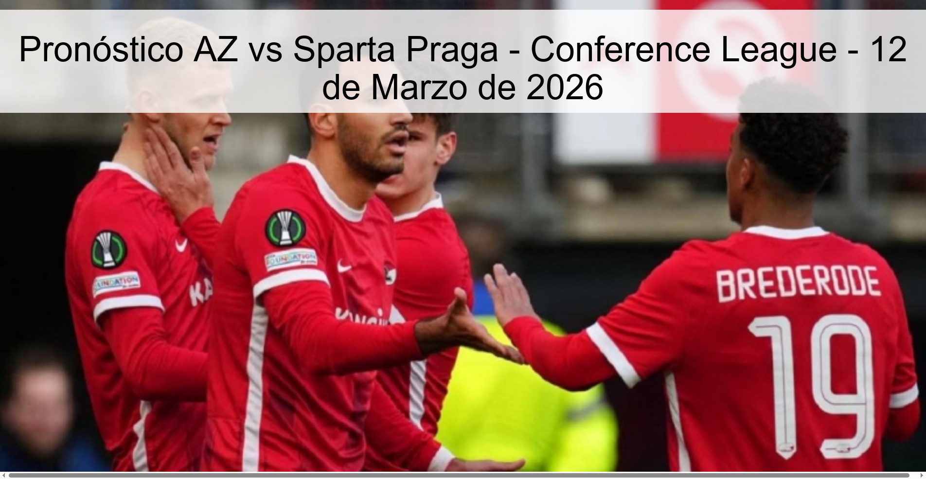 AZ vs Sparta Prague Prediction - Conference League - March 12, 2026