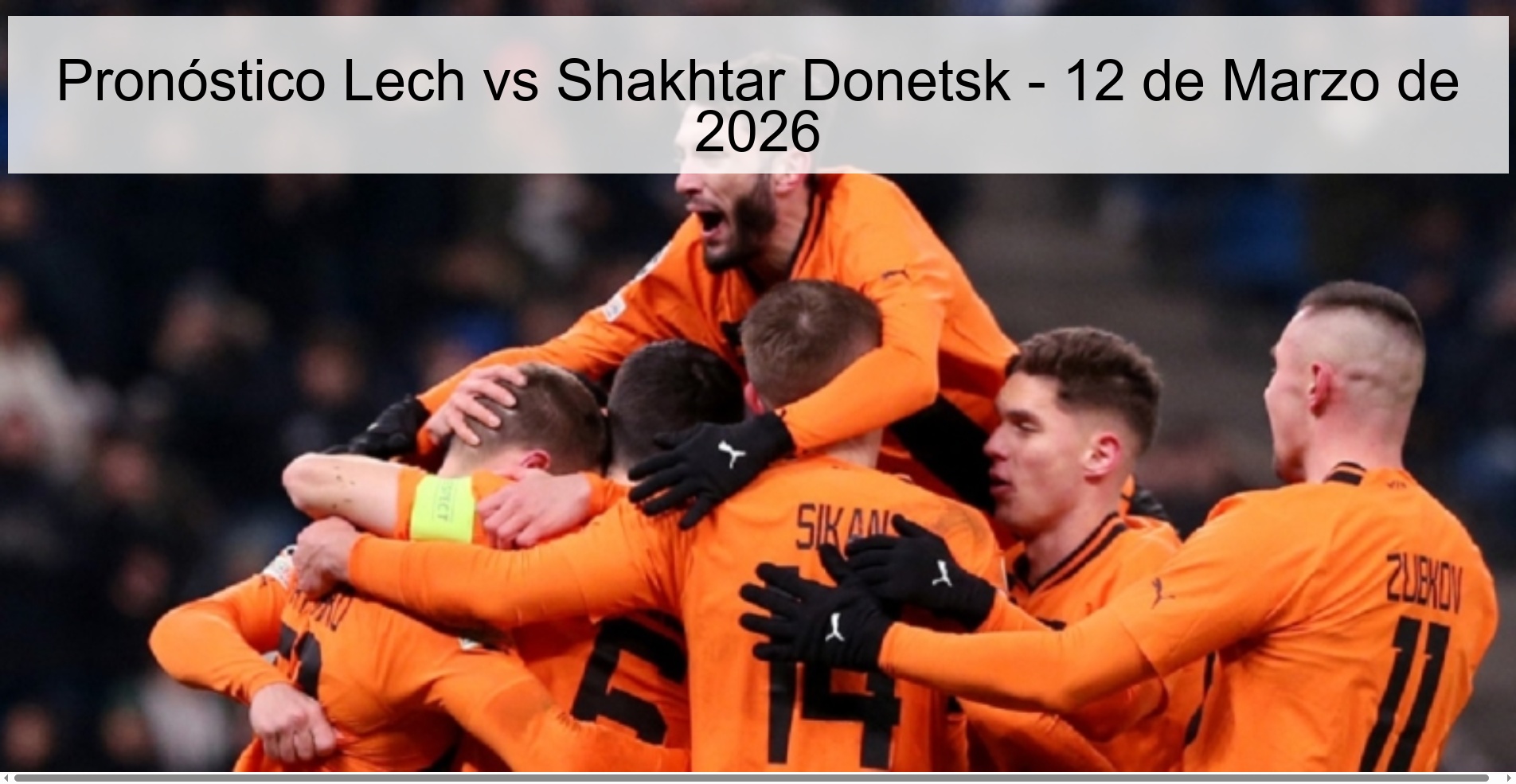 Lech vs Shakhtar Donetsk Prediction - March 12, 2026