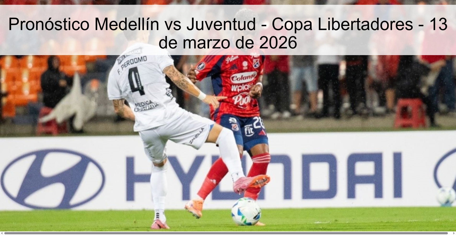 Pronóstico Medellín vs Juventud - Copa Libertadores - 13 de marzo de 2026