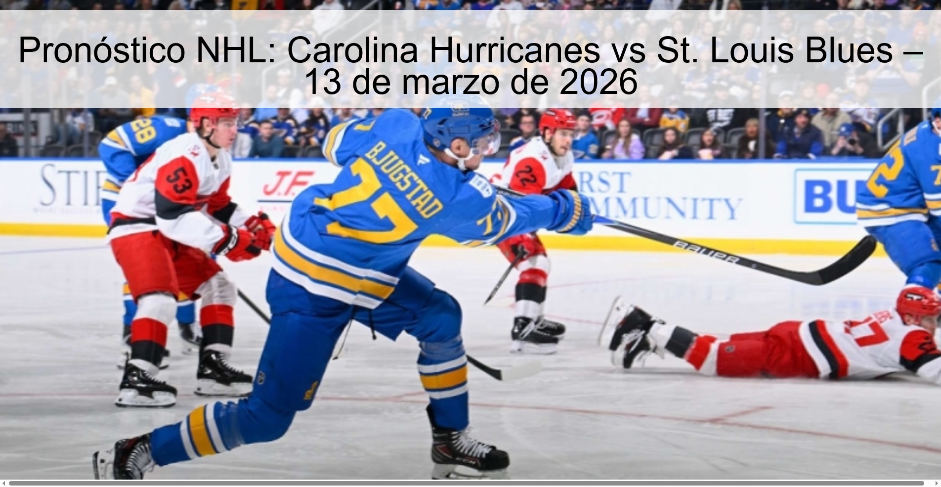 NHL Prediction: Carolina Hurricanes vs St. Louis Blues – March 13, 2026