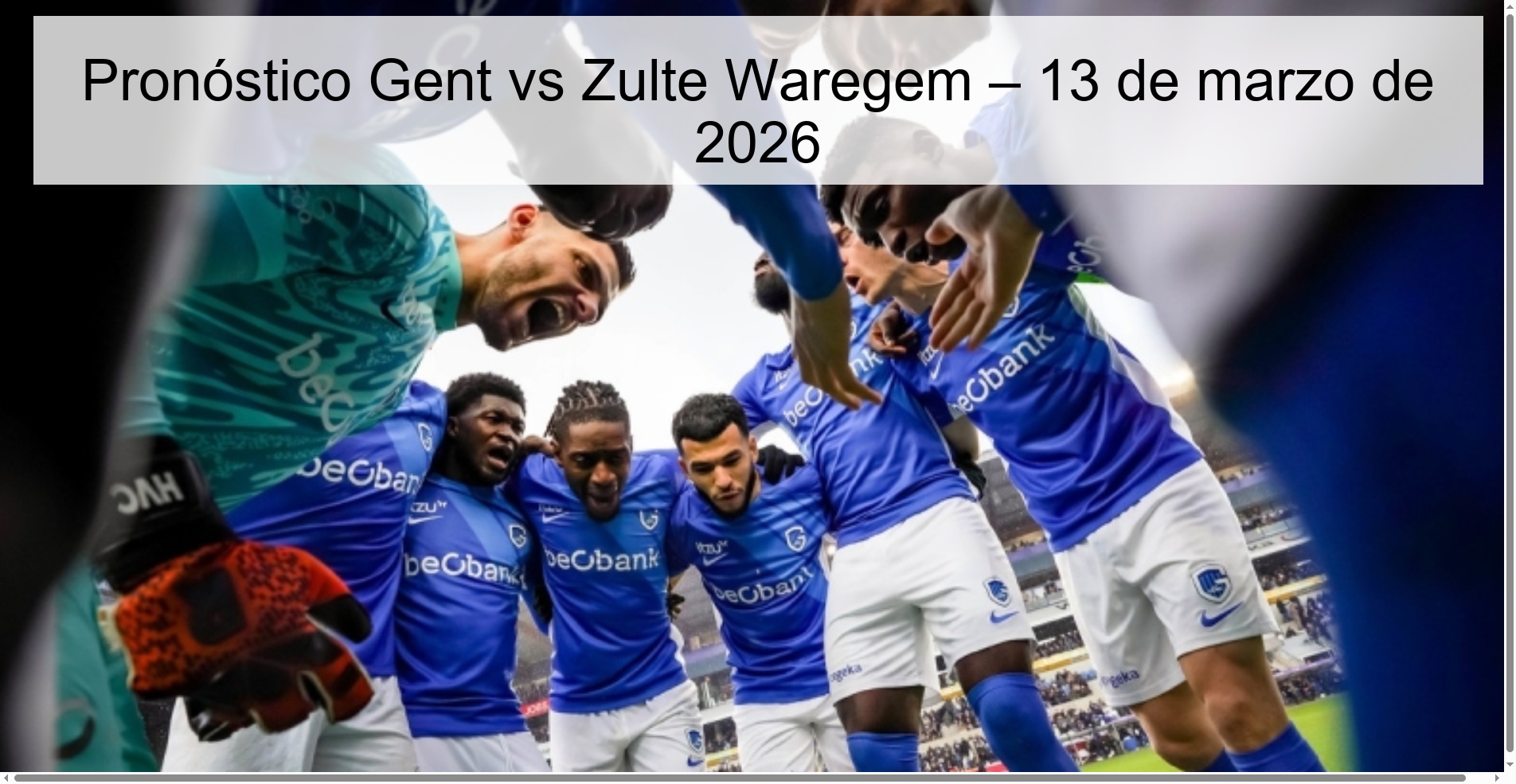 Gent vs Zulte Waregem Prediction – March 13, 2026 Gent vs Zulte Waregem Prediction – March 13, 2026