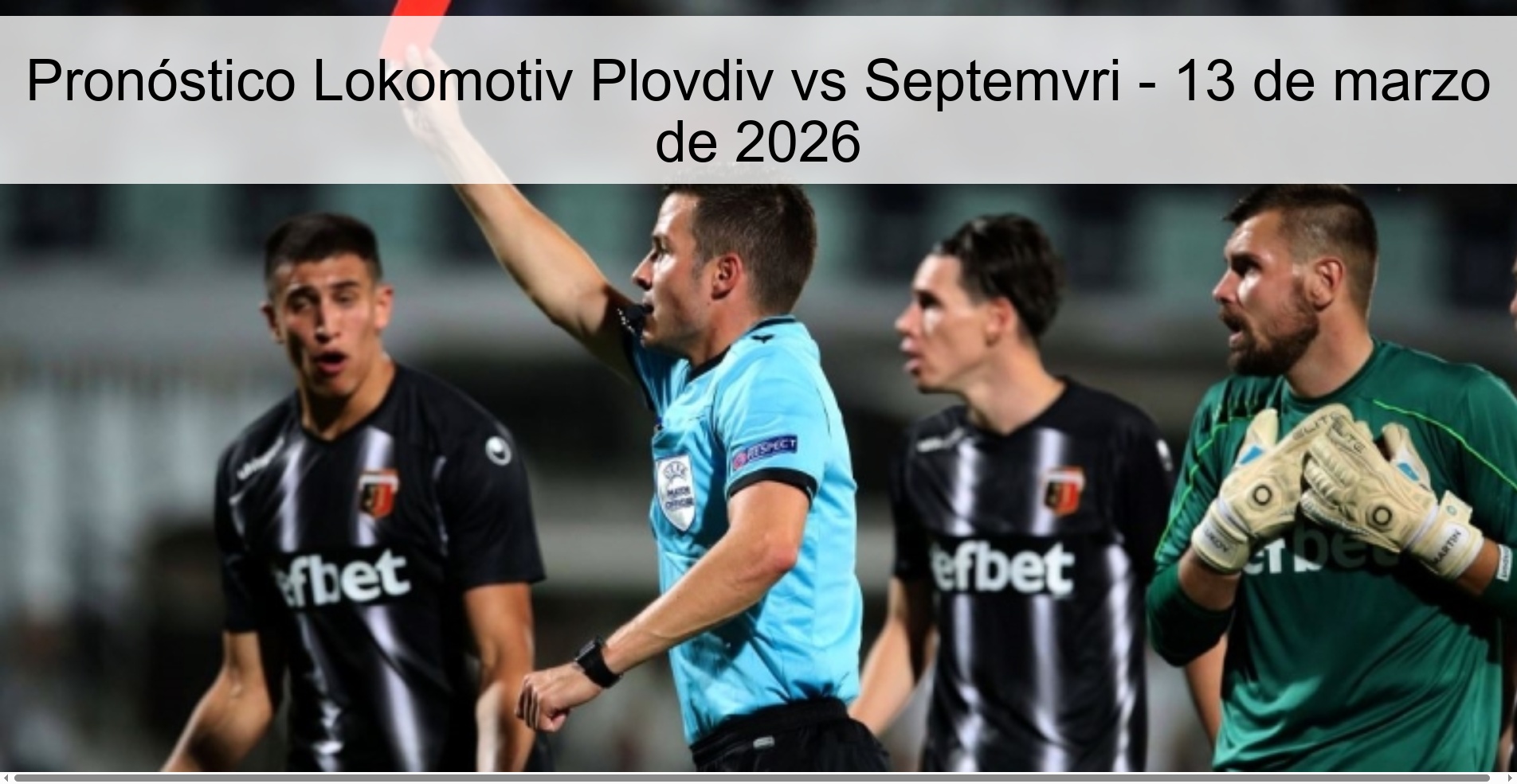Pronóstico Lokomotiv Plovdiv vs Septemvri - 13 de marzo de 2026
