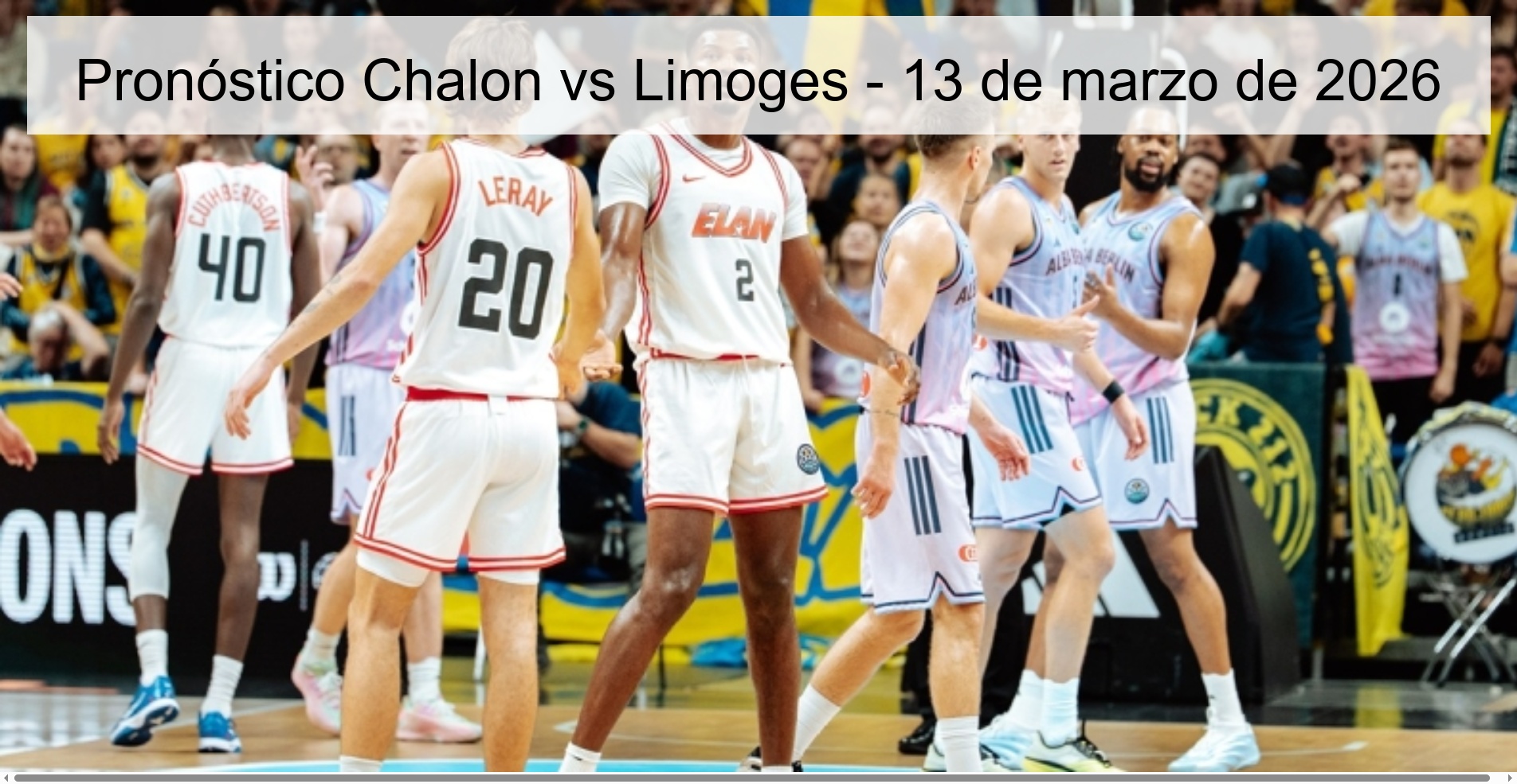 Chalon vs Limoges Prediction – March 13, 2026