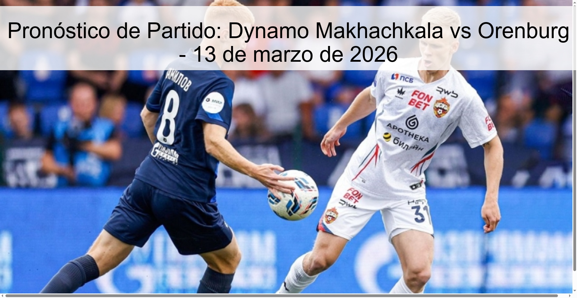 Pronóstico de Partido: Dynamo Makhachkala vs Orenburg - 13 de marzo de 2026