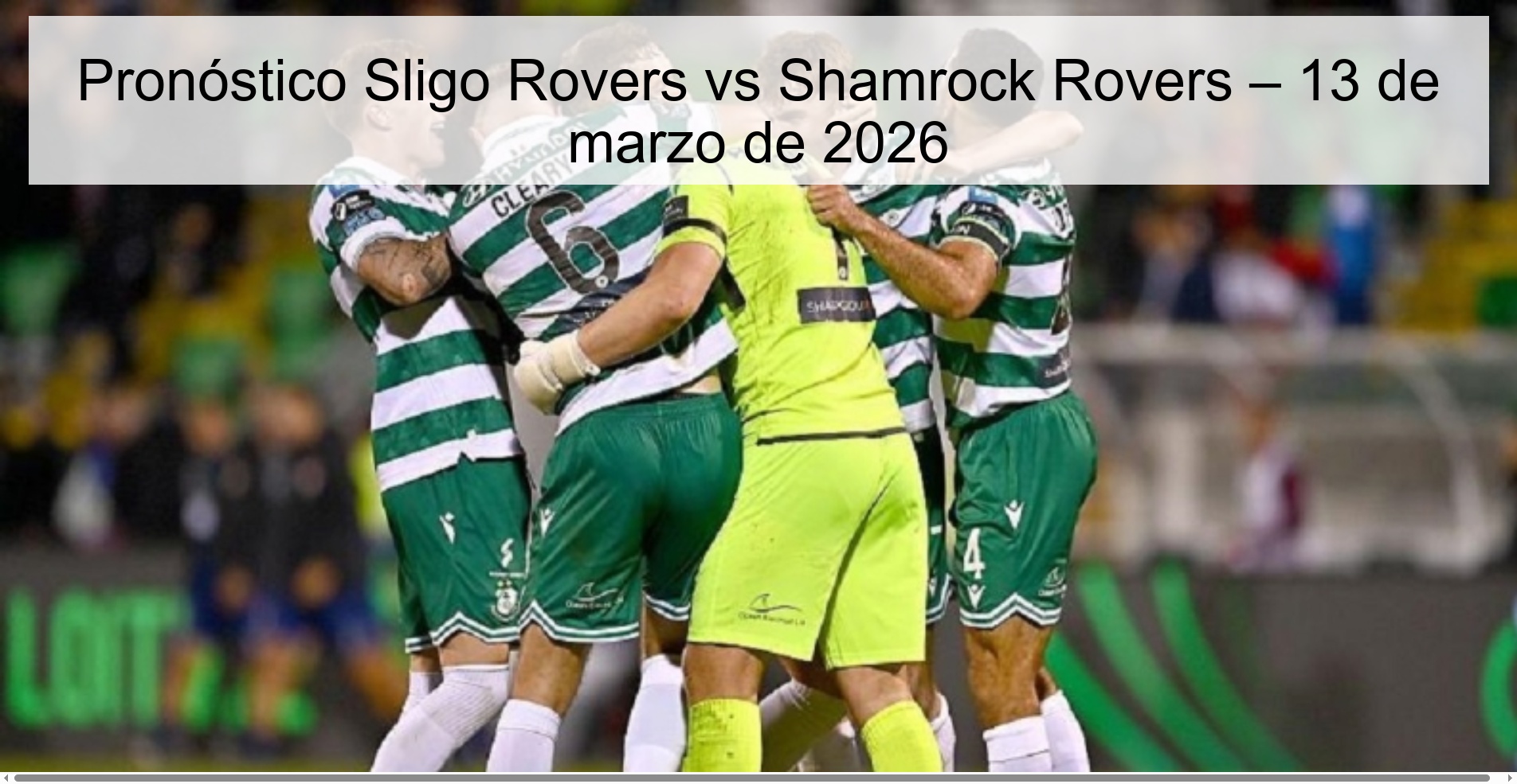 Sligo Rovers vs Shamrock Rovers Prediction – March 13, 2026