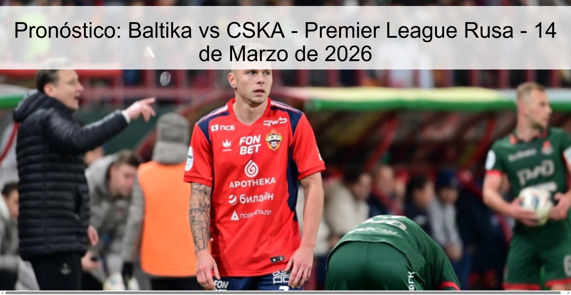 Prediction: Baltika vs CSKA - Russian Premier League - March 14, 2026