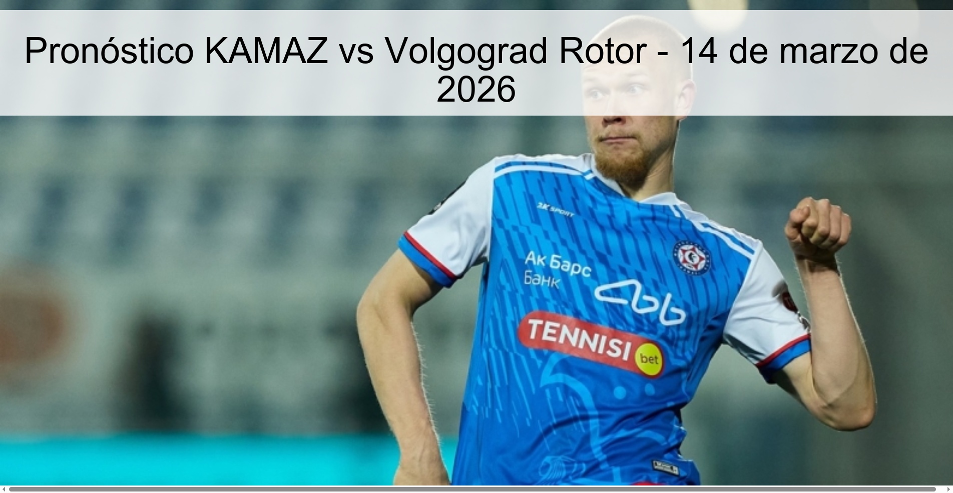 KAMAZ vs Volgograd Rotor Prediction – March 14, 2026