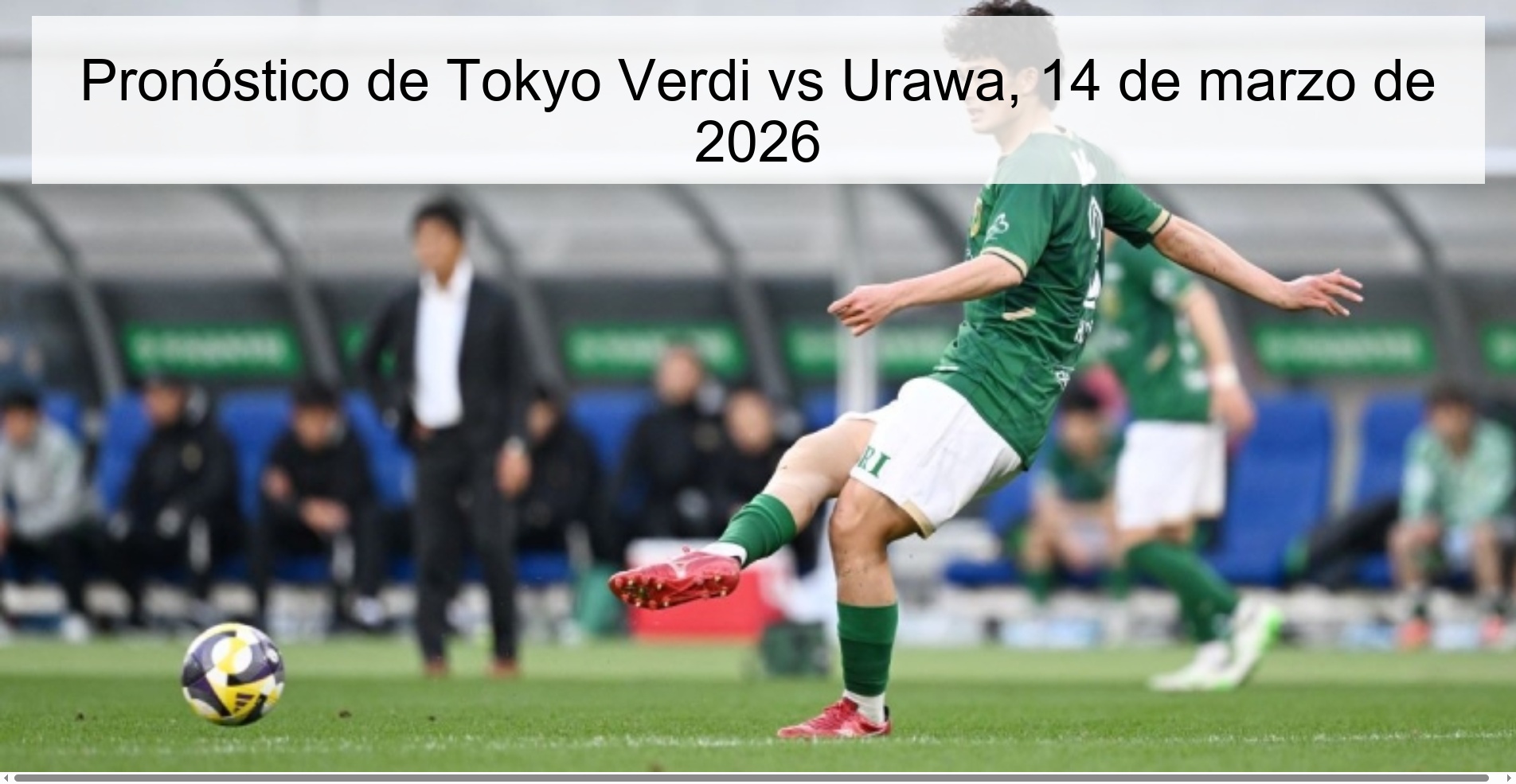 Tokyo Verdi vs Urawa Prediction, March 14, 2026