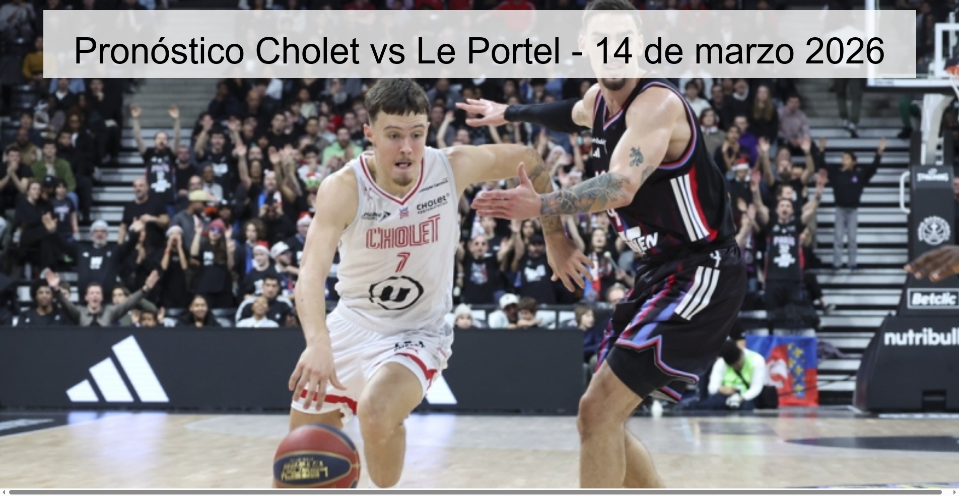 Cholet vs Le Portel Prediction – March 14, 2026