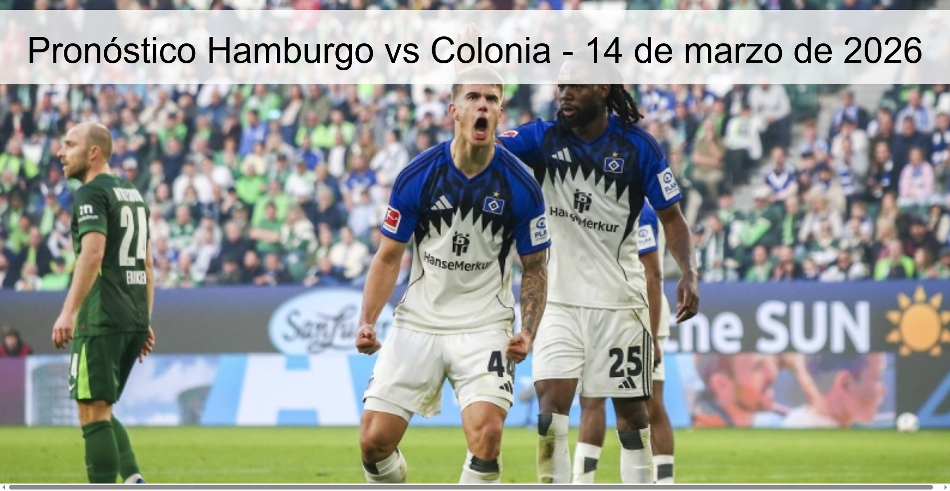 Pronóstico Hamburgo vs Colonia - 14 de marzo de 2026