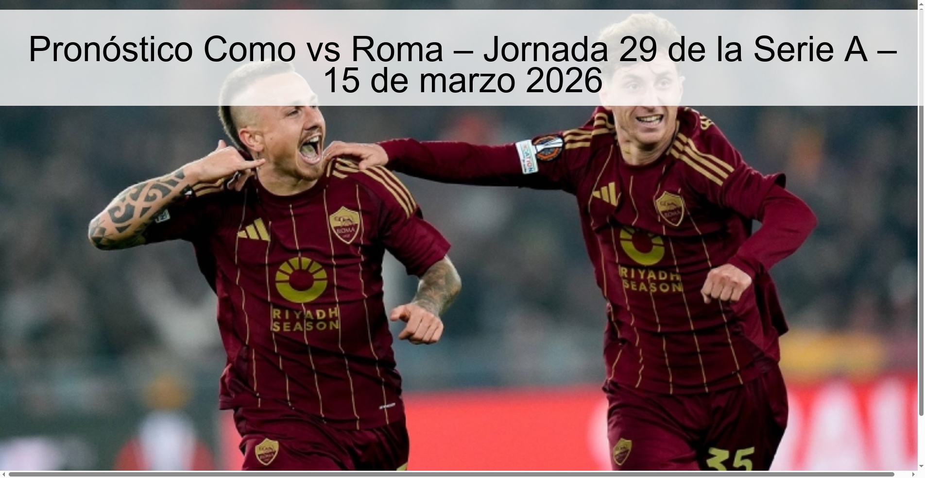 Pronóstico Como vs Roma – Jornada 29 de la Serie A – 15 de marzo 2026