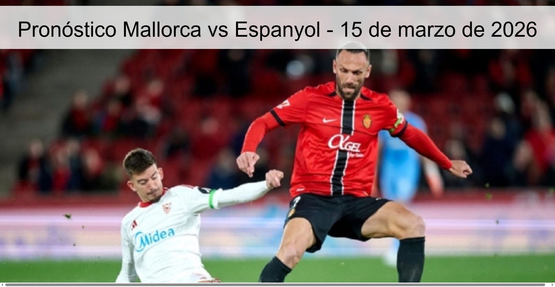 Pronóstico Mallorca vs Espanyol - 15 de marzo de 2026