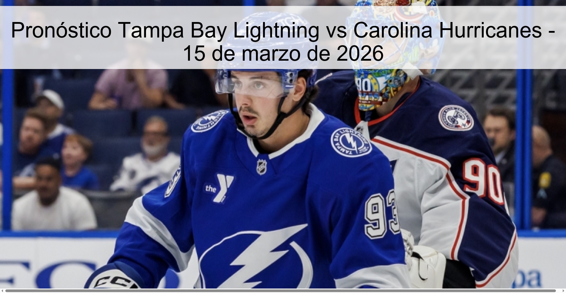 Pronóstico Tampa Bay Lightning vs Carolina Hurricanes - 15 de marzo de 2026