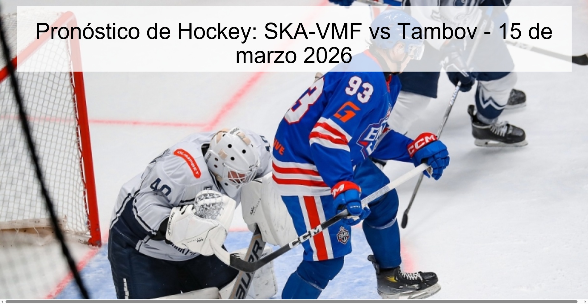 Pronóstico de Hockey: SKA-VMF vs Tambov - 15 de marzo 2026