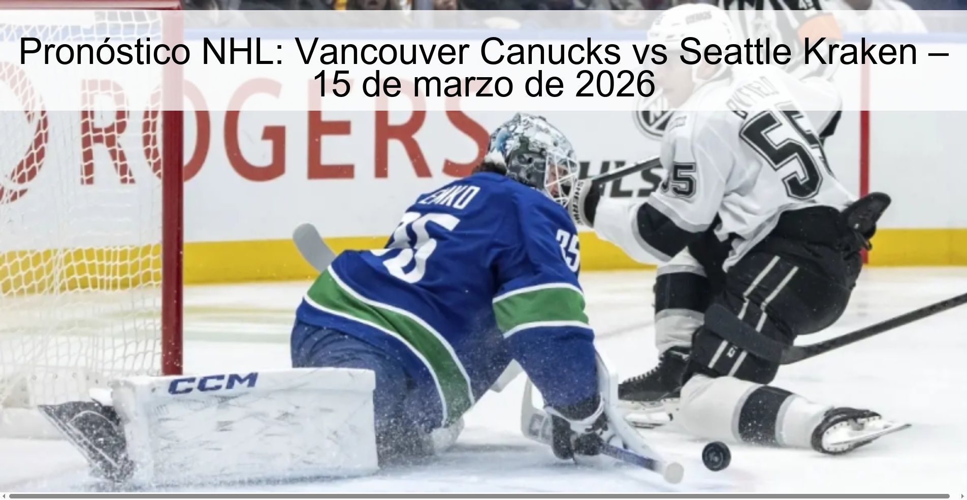 Pronóstico NHL: Vancouver Canucks vs Seattle Kraken – 15 de marzo de 2026