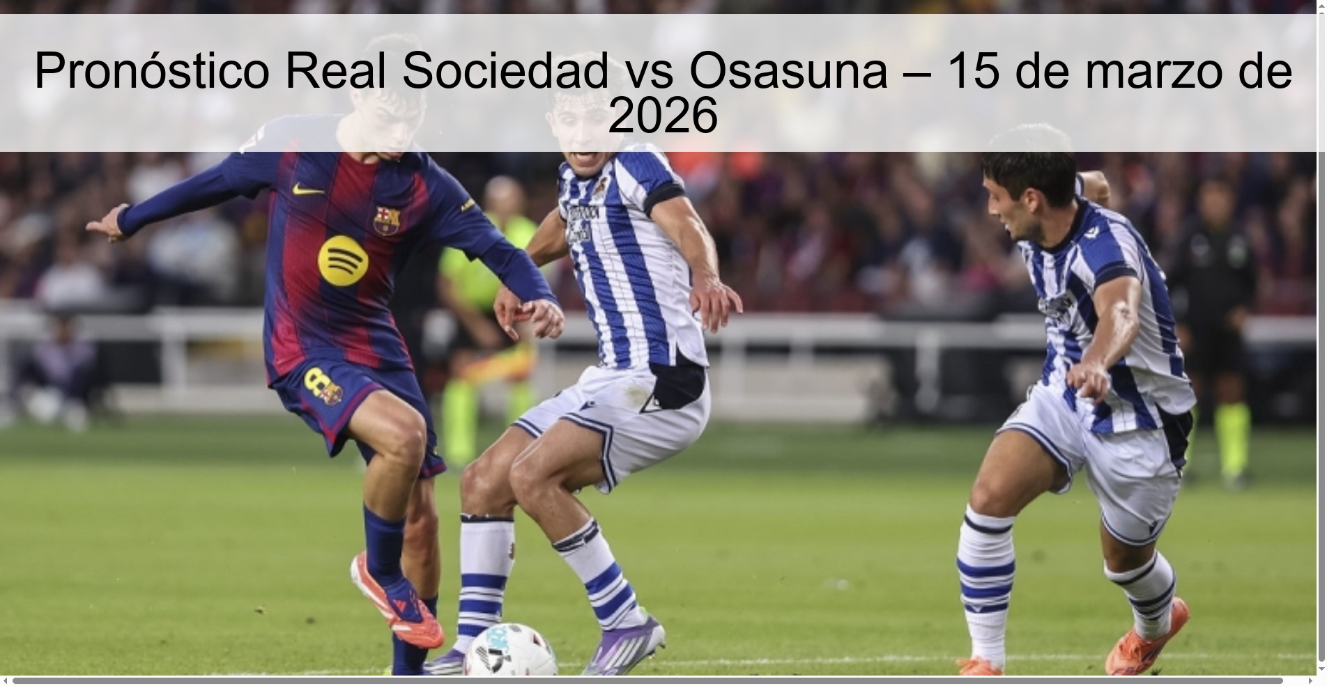 Real Sociedad vs Osasuna Prediction – March 15, 2026