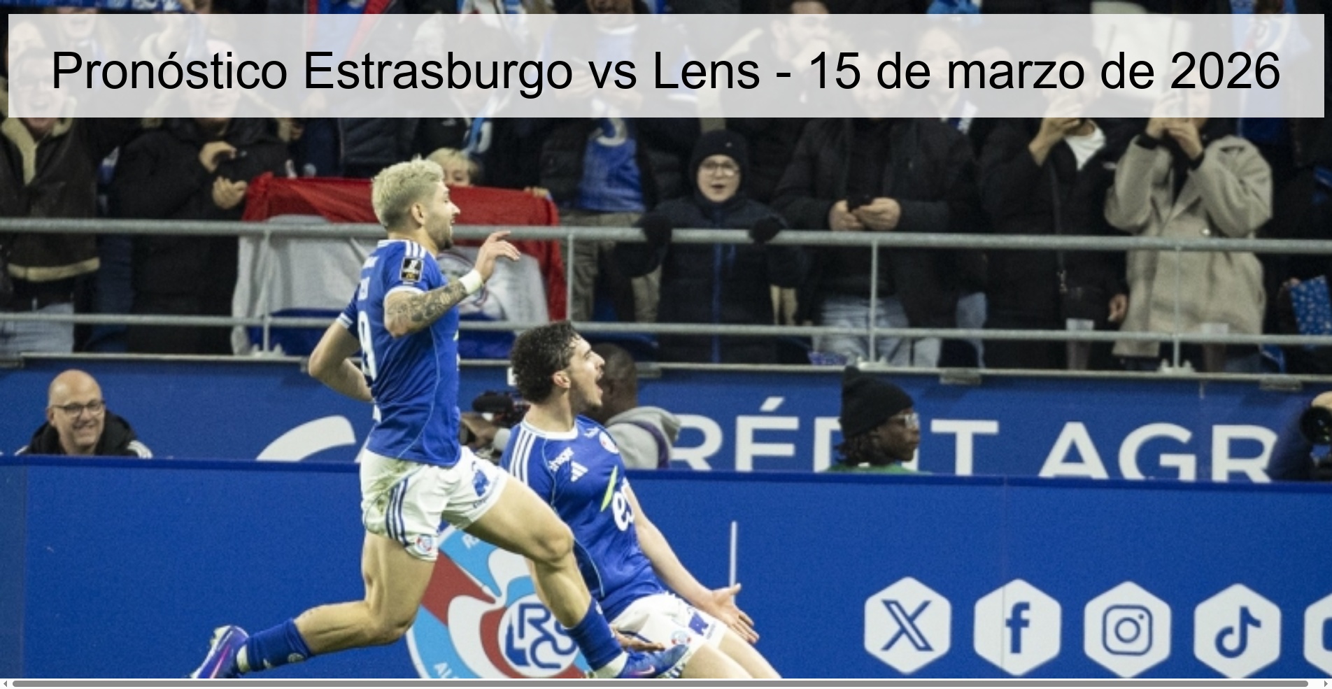 Pronóstico Estrasburgo vs Lens - 15 de marzo de 2026