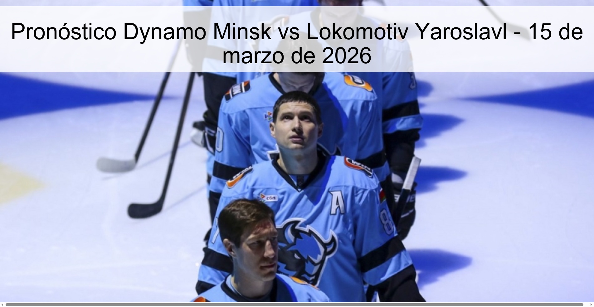 Dynamo Minsk vs Lokomotiv Yaroslavl Prediction – March 15, 2026