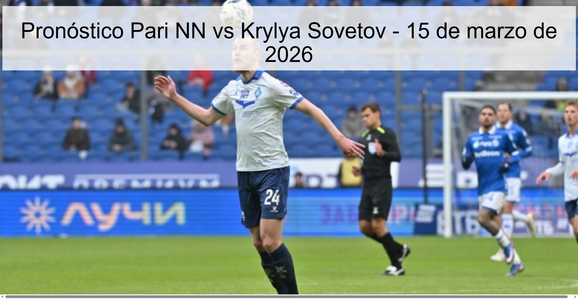 Pronóstico Pari NN vs Krylya Sovetov - 15 de marzo de 2026
