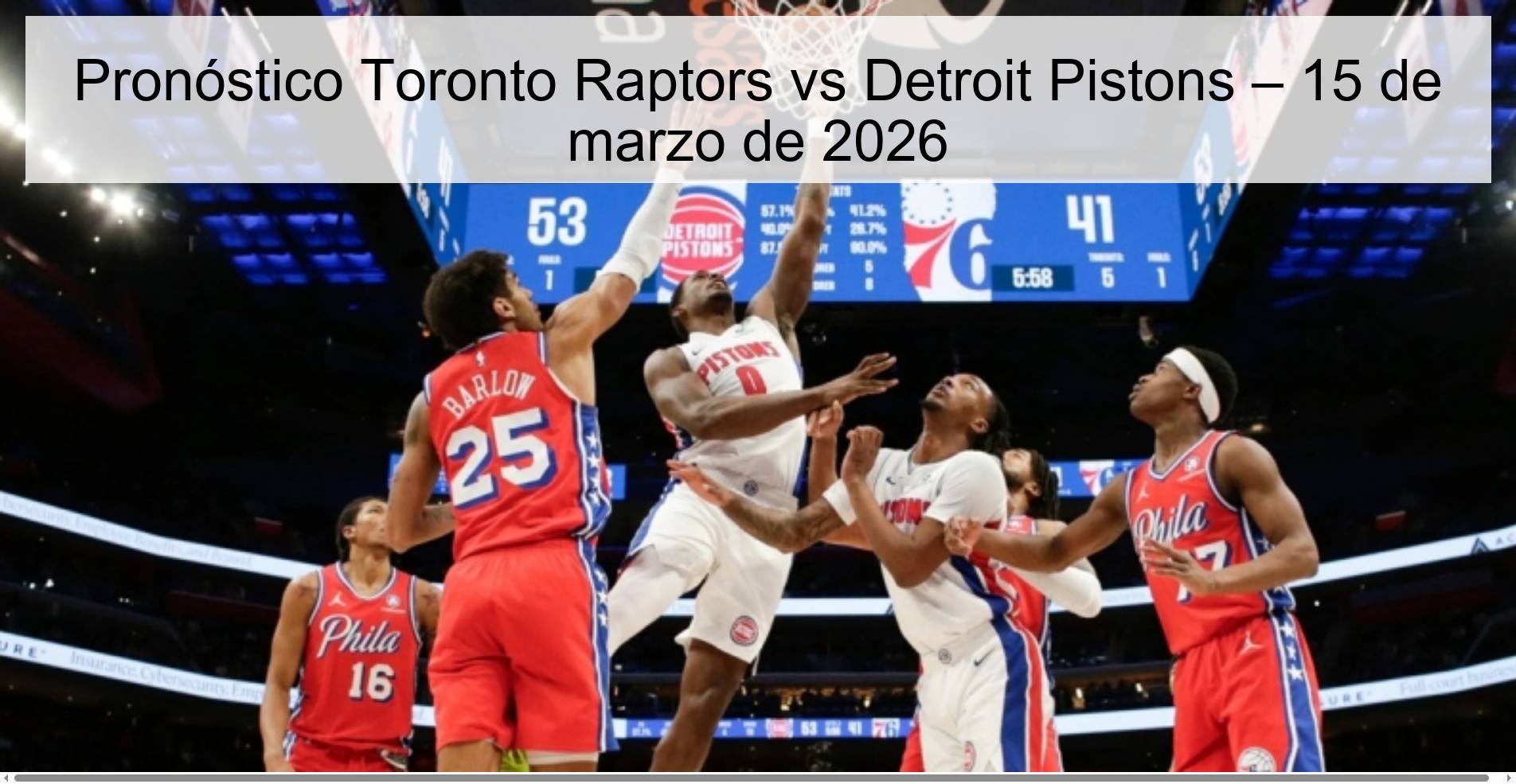 Pronóstico Toronto Raptors vs Detroit Pistons – 15 de marzo de 2026