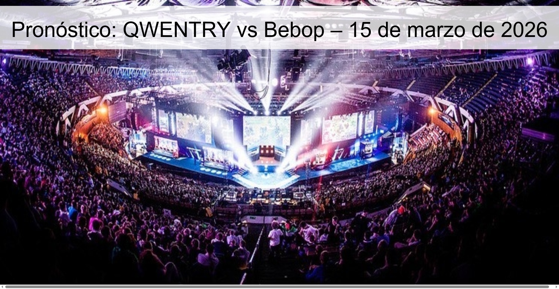 Prediction: QWENTRY vs Bebop – March 15, 2026