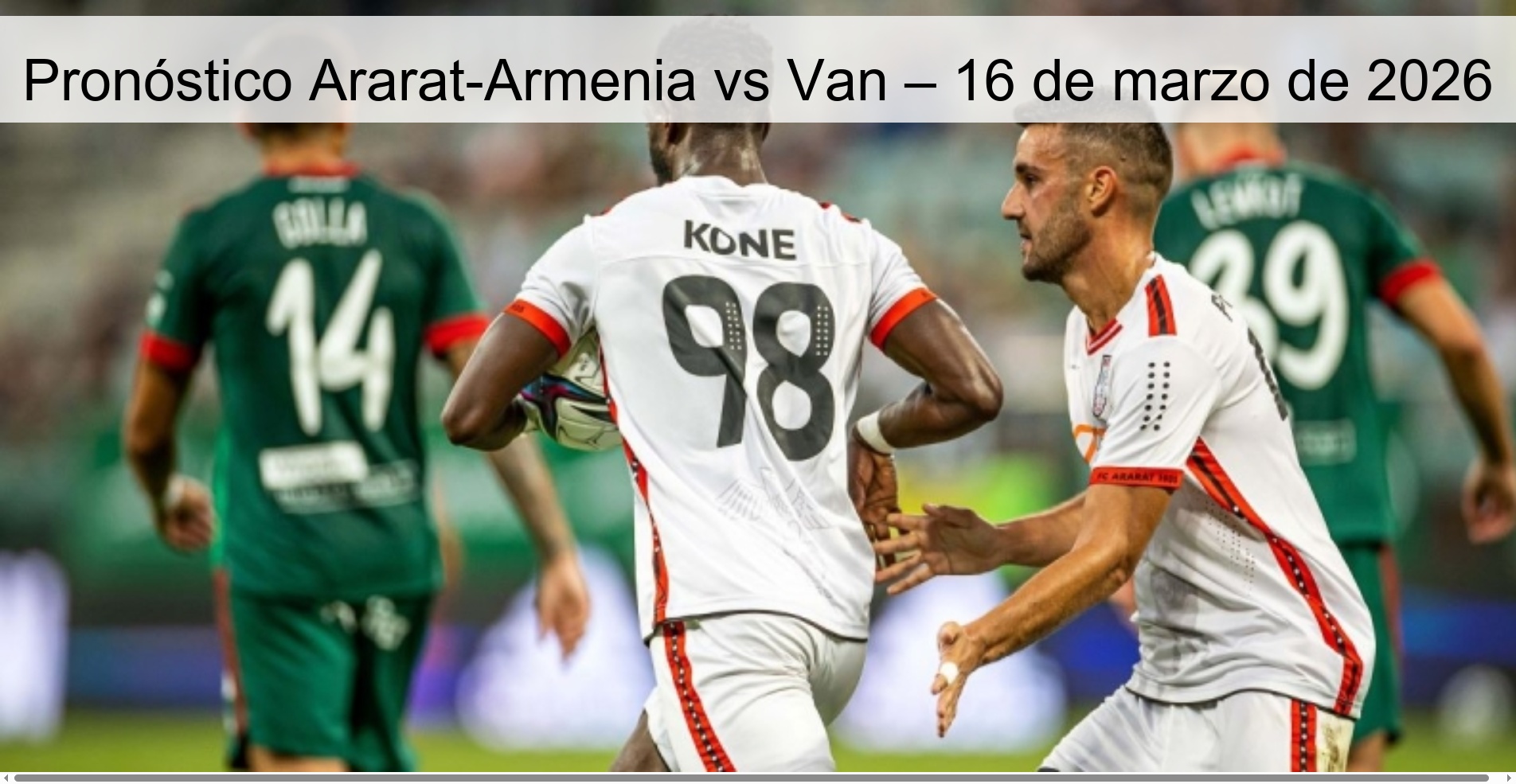 Ararat-Armenia vs Van Prediction – March 16, 2026