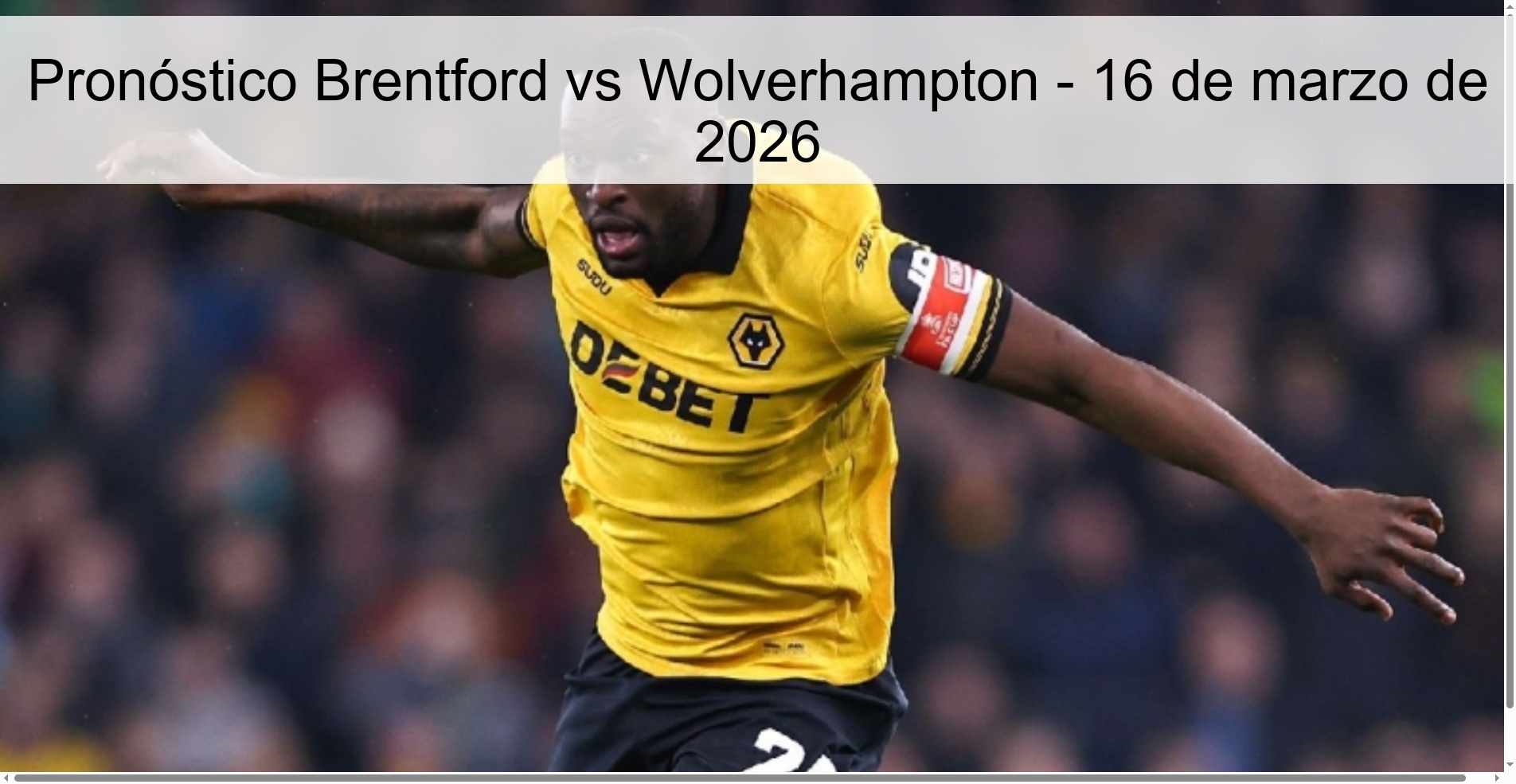 Pronóstico Brentford vs Wolverhampton - 16 de marzo de 2026