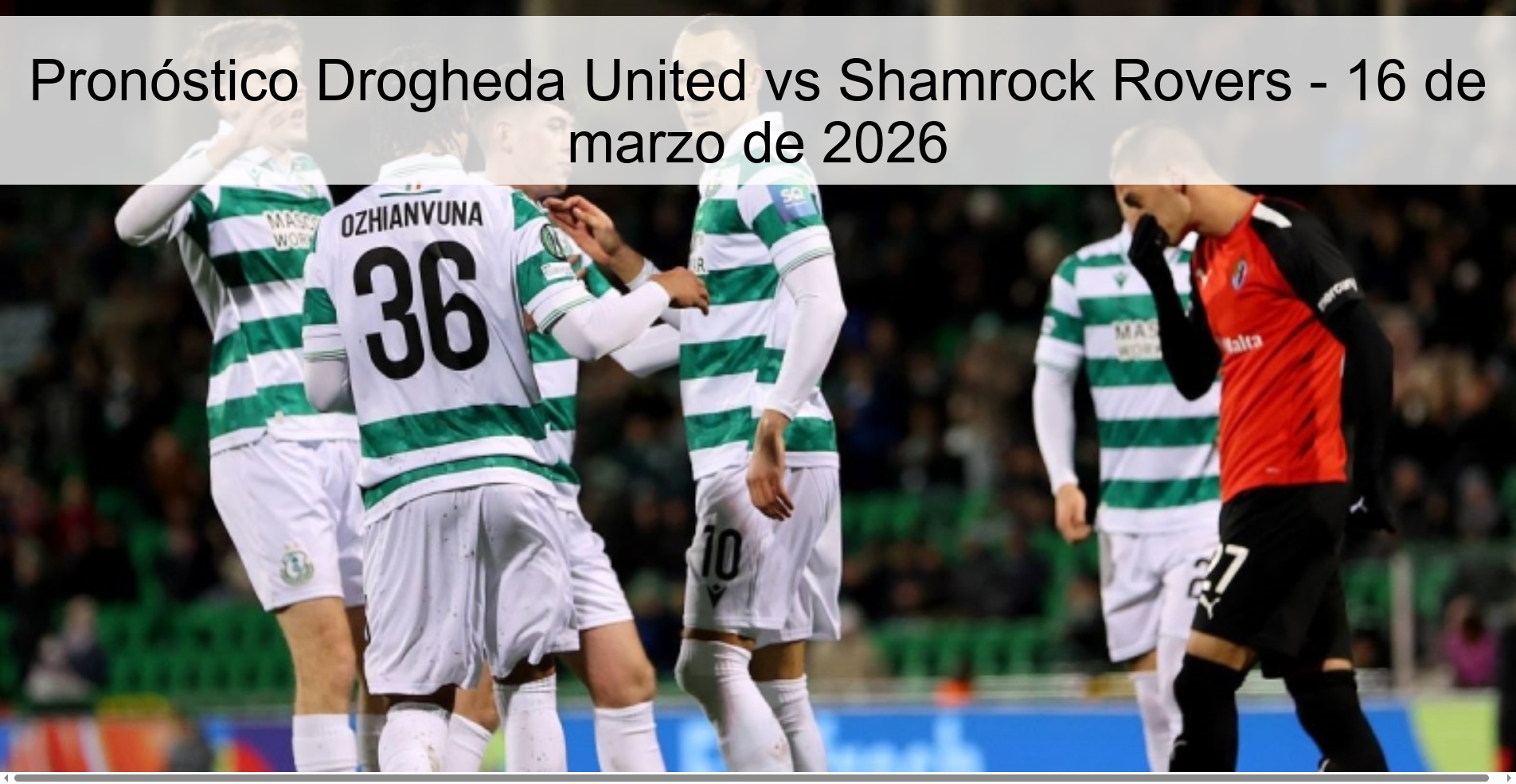 Drogheda United vs Shamrock Rovers Prediction – March 16, 2026