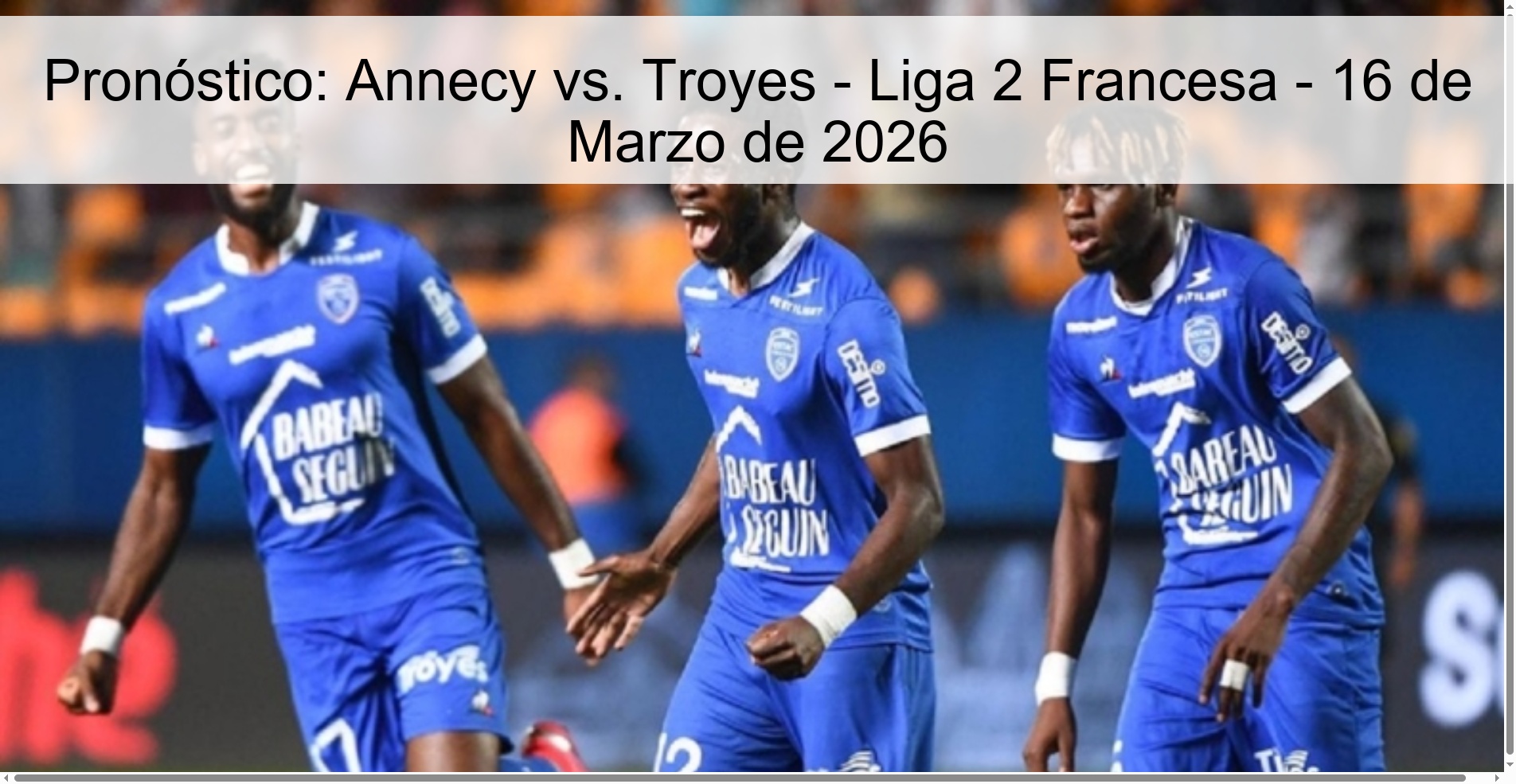 Prediction: Annecy vs. Troyes - French League 2 - March 16, 2026