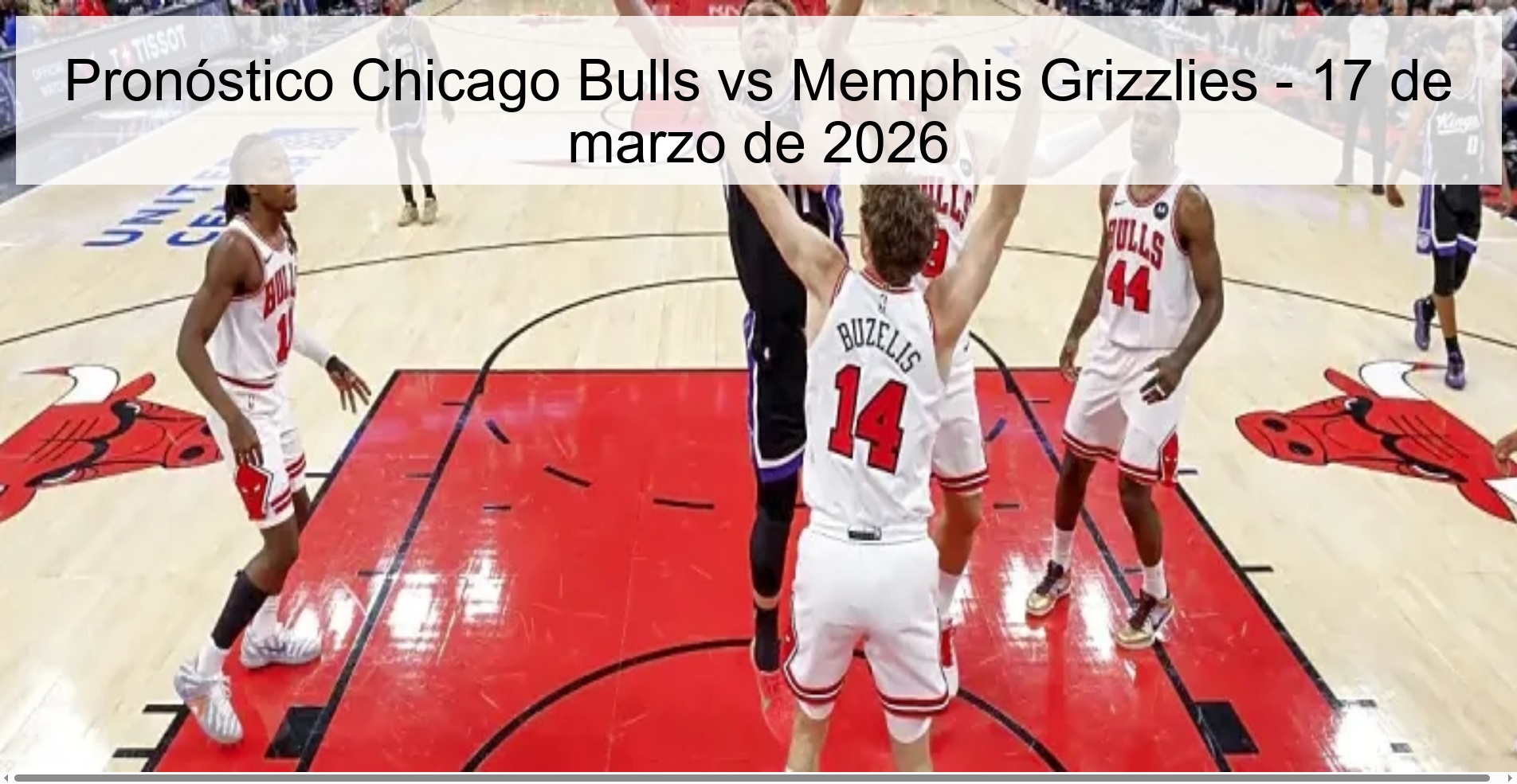 Chicago Bulls vs Memphis Grizzlies Prediction - March 17, 2026