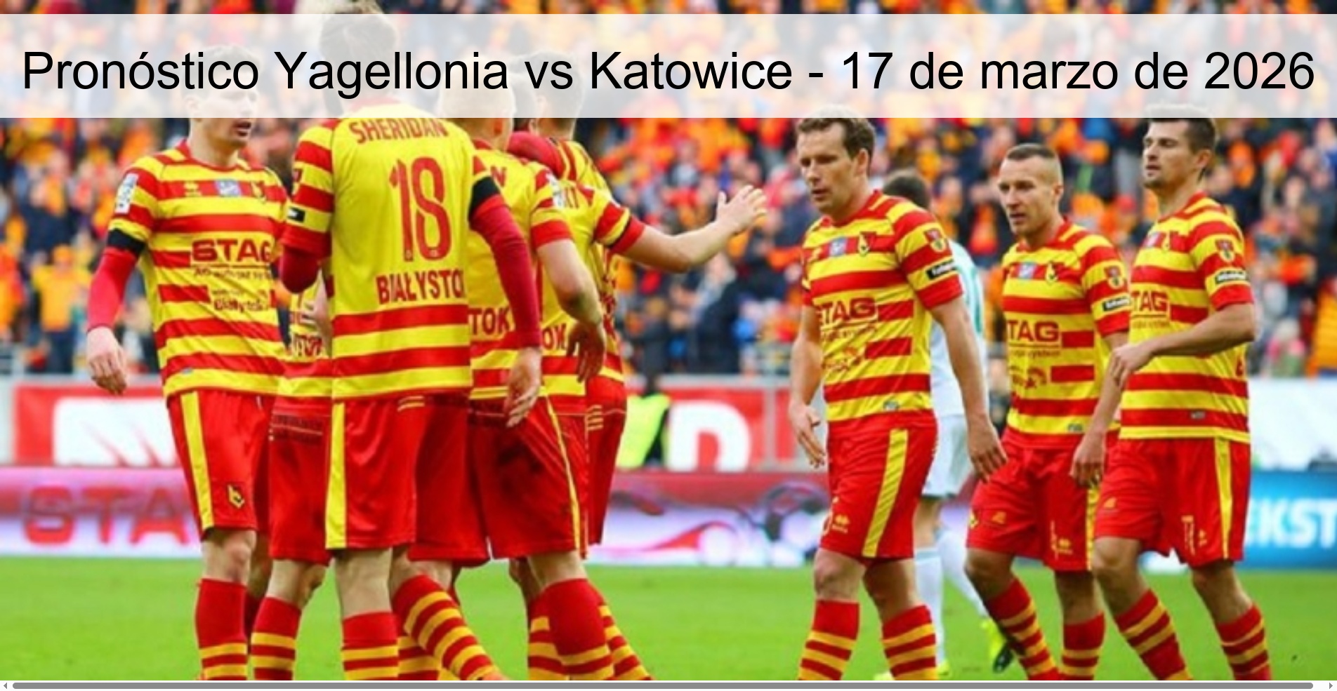 Yagellonia vs Katowice Prediction – March 17, 2026