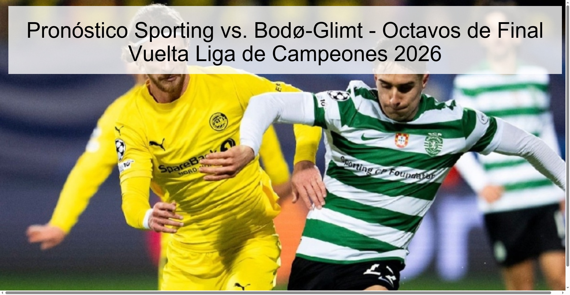 Sporting vs. Prediction Bodø-Glimt - Round of 16 Second Leg Champions League 2026