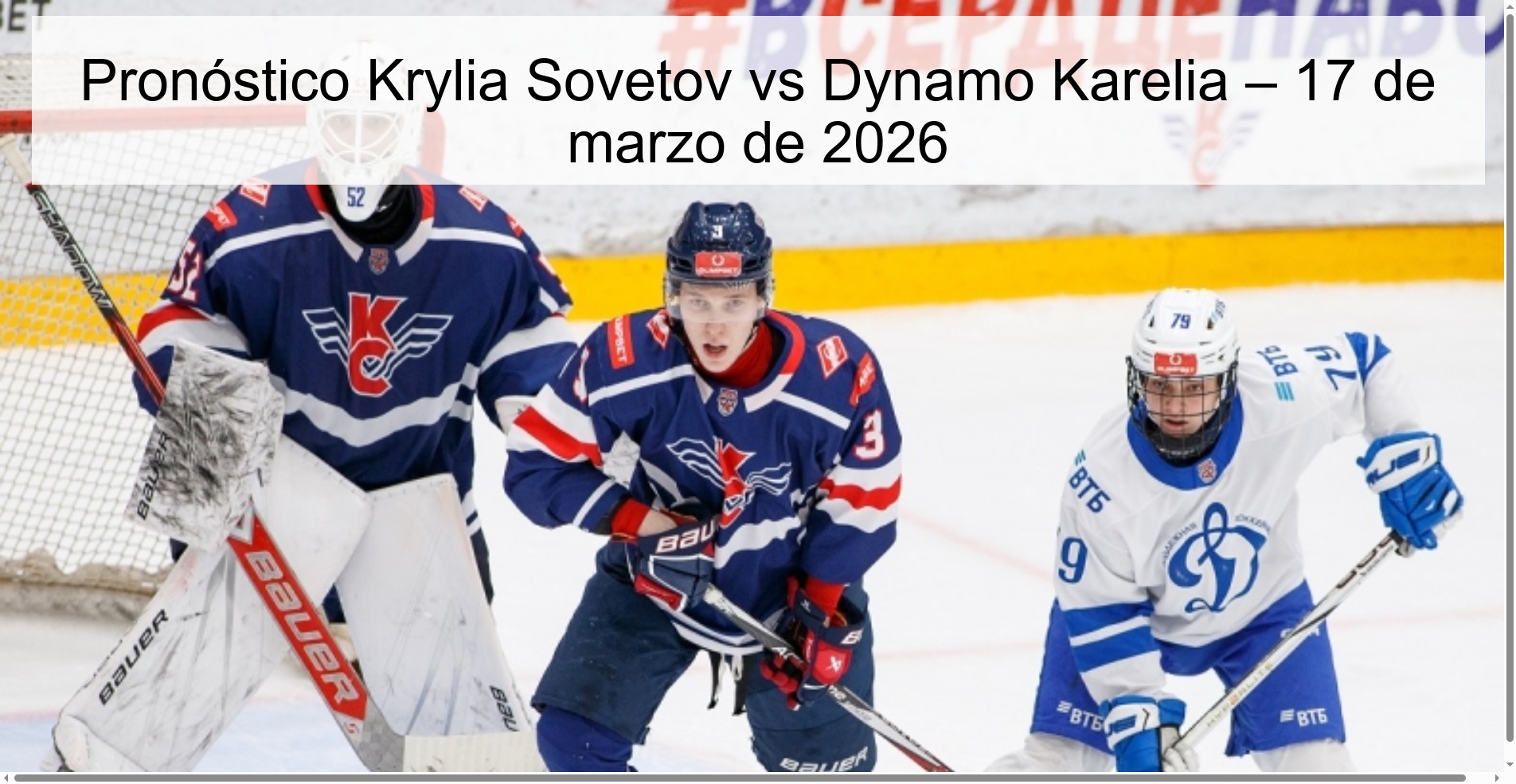 Pronóstico Krylia Sovetov vs Dynamo Karelia – 17 de marzo de 2026