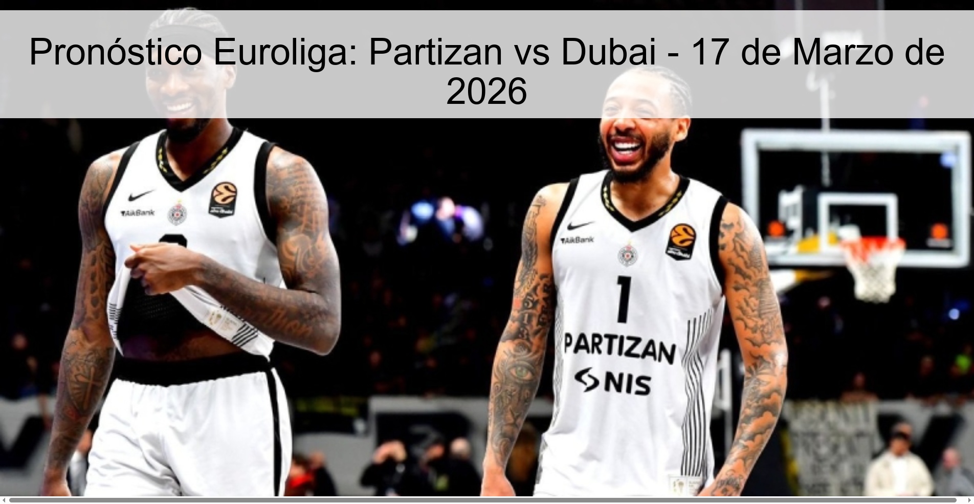 Euroleague Prediction: Partizan vs Dubai - March 17, 2026