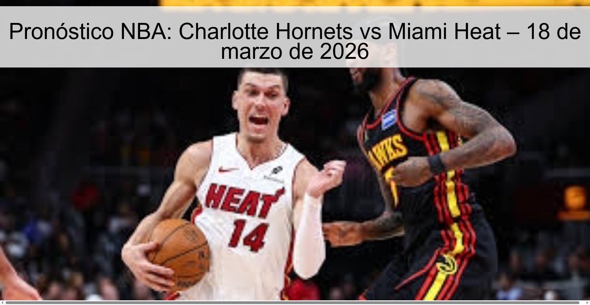 NBA Prediction: Charlotte Hornets vs Miami Heat – March 18, 2026