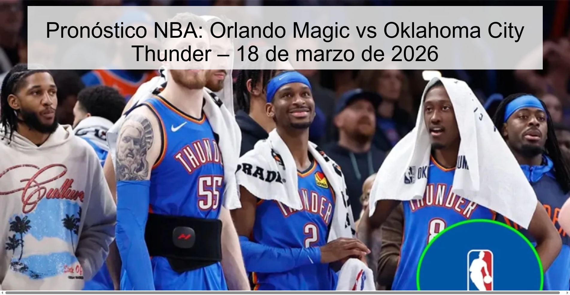 NBA Prediction: Orlando Magic vs Oklahoma City Thunder – March 18, 2026 NBA Prediction: Orlando Magic vs Oklahoma City Thunder – March 18, 2026