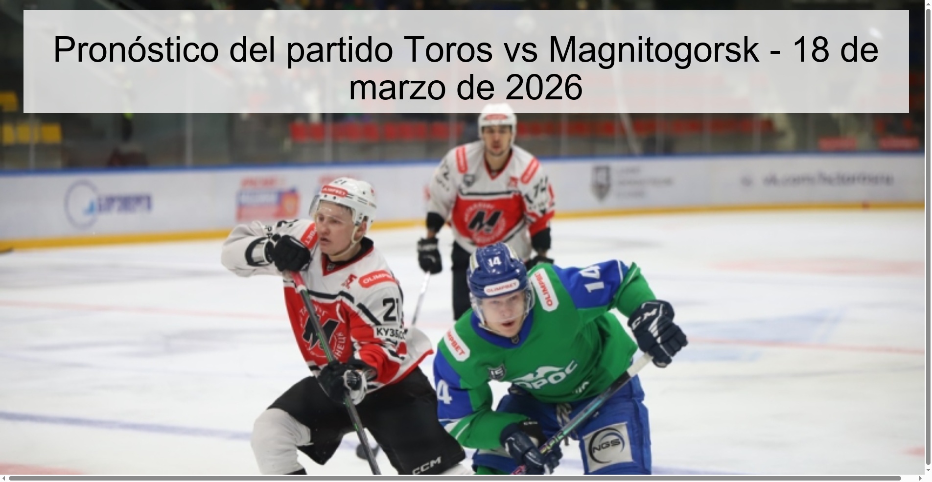 Toros vs Magnitogorsk Prediction – March 18, 2026