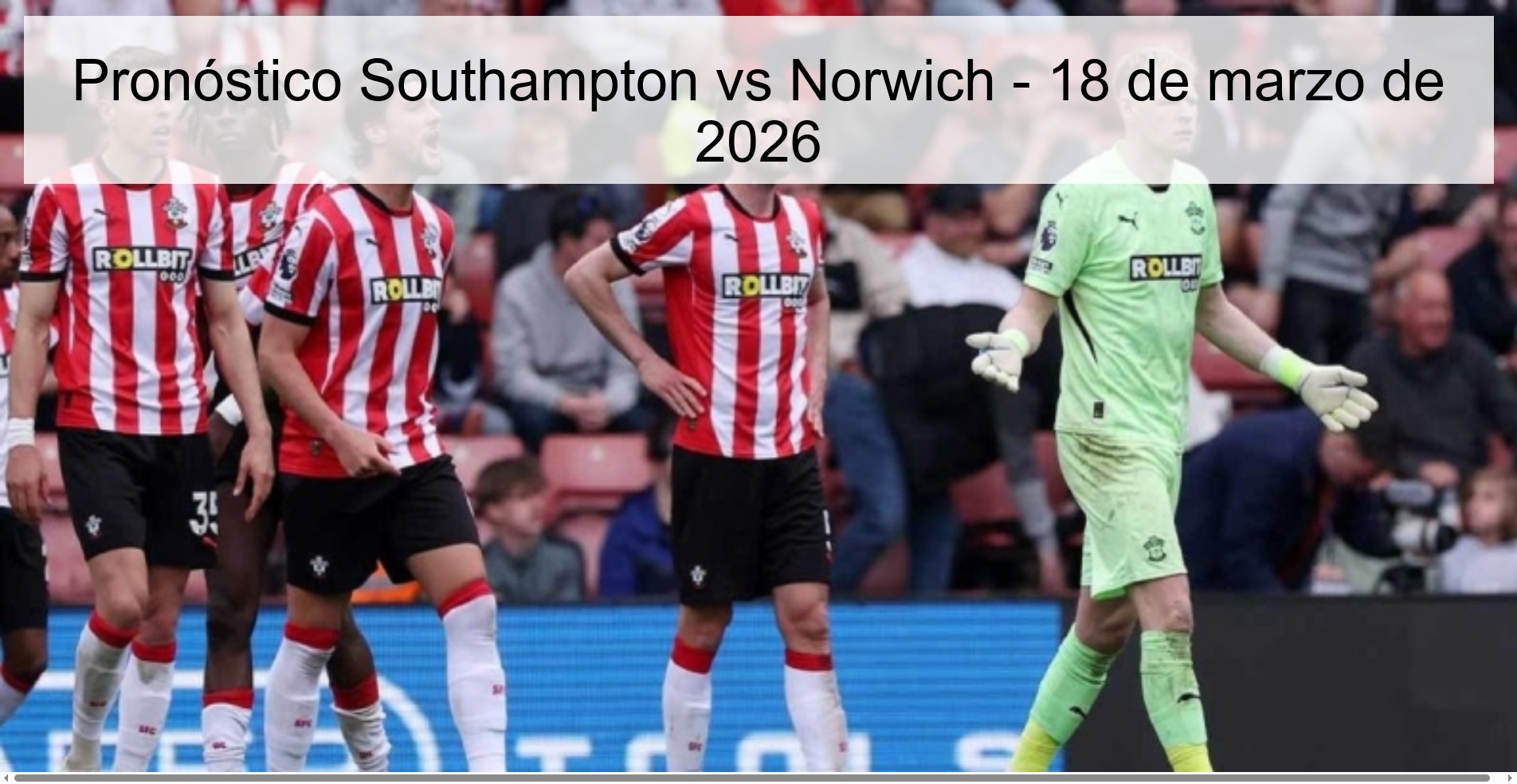 Southampton vs Norwich Prediction – March 18, 2026