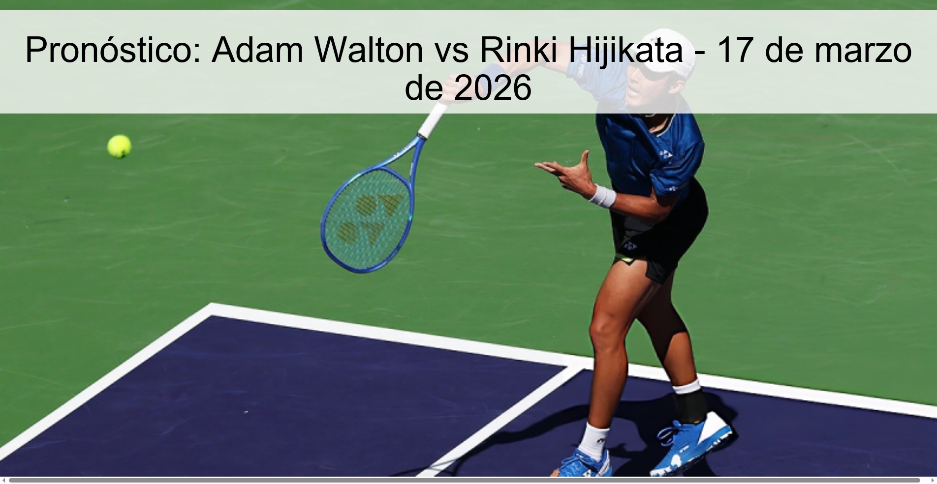 Prediction: Adam Walton vs Rinki Hijikata – March 17, 2026