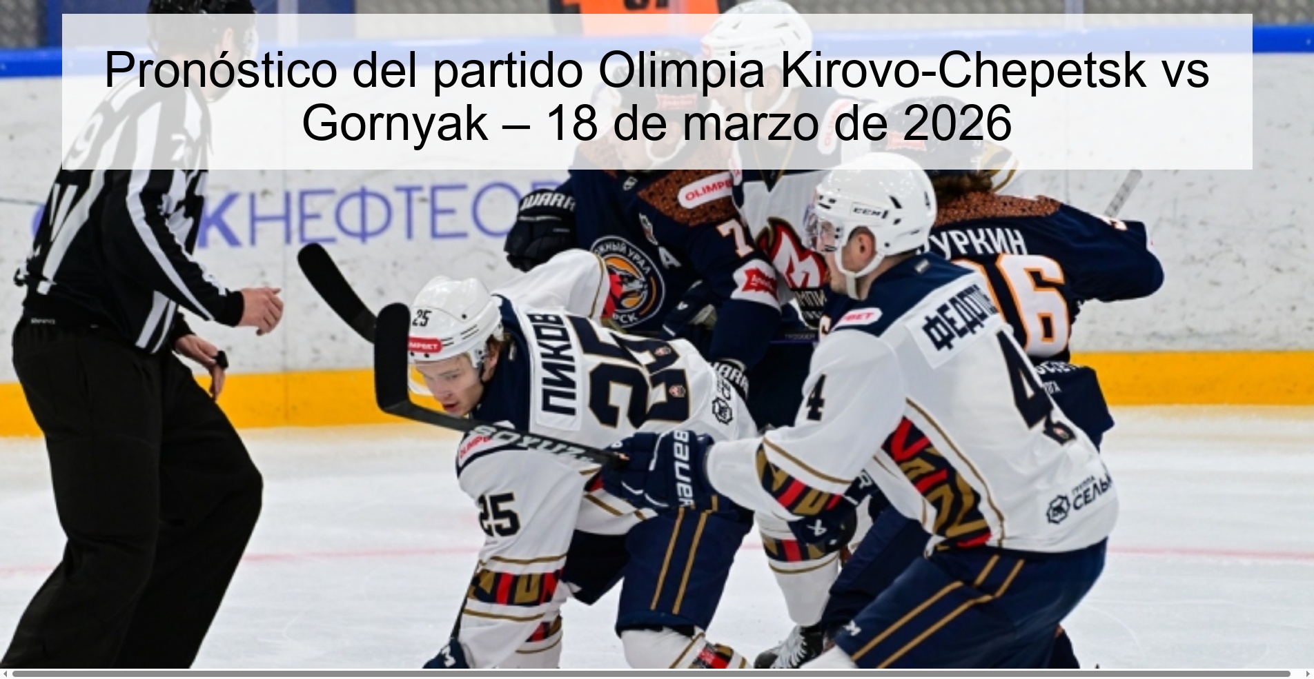 Olimpia Kirovo-Chepetsk vs Gornyak Prediction – March 18, 2026