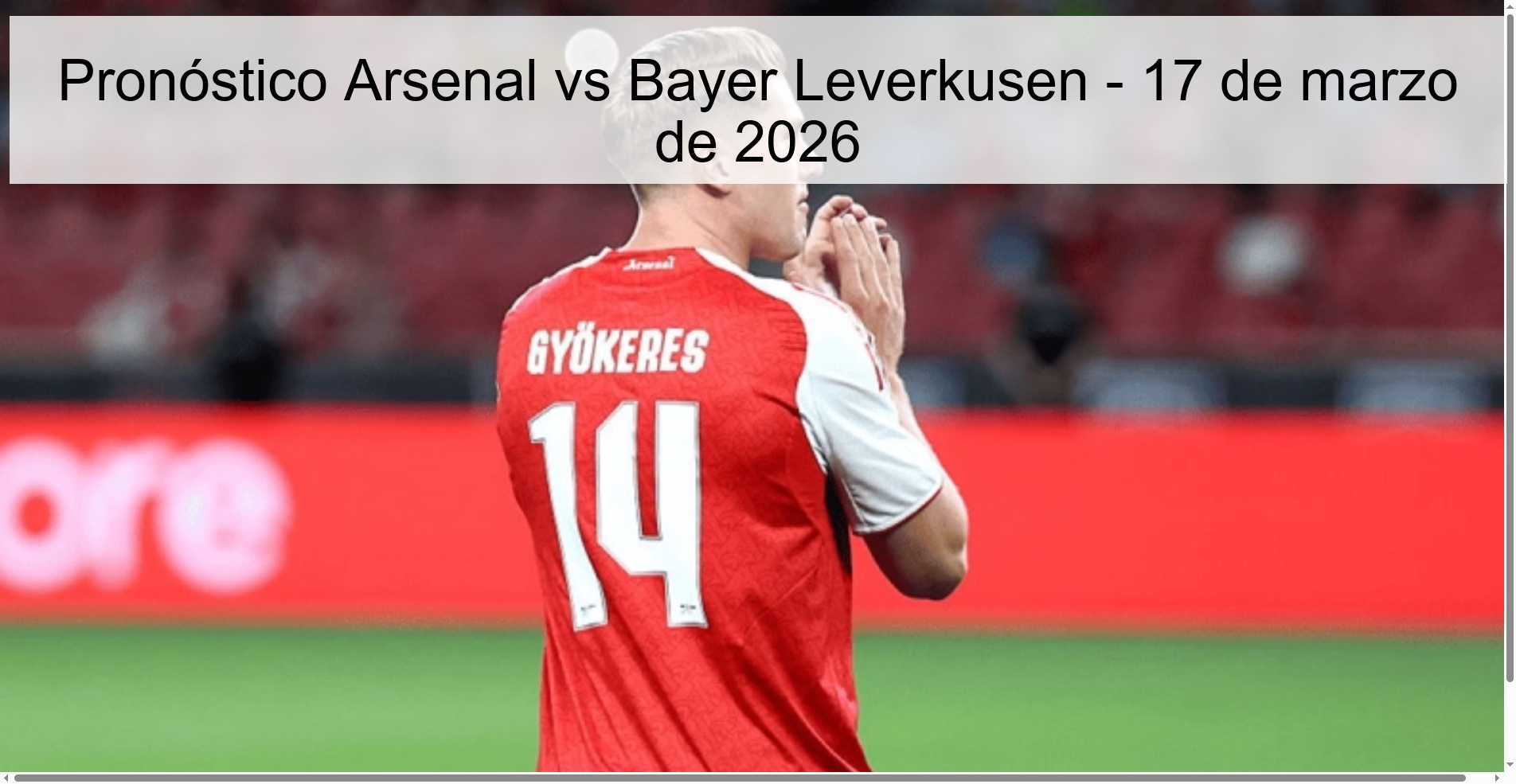 Pronóstico Arsenal vs Bayer Leverkusen - 17 de marzo de 2026