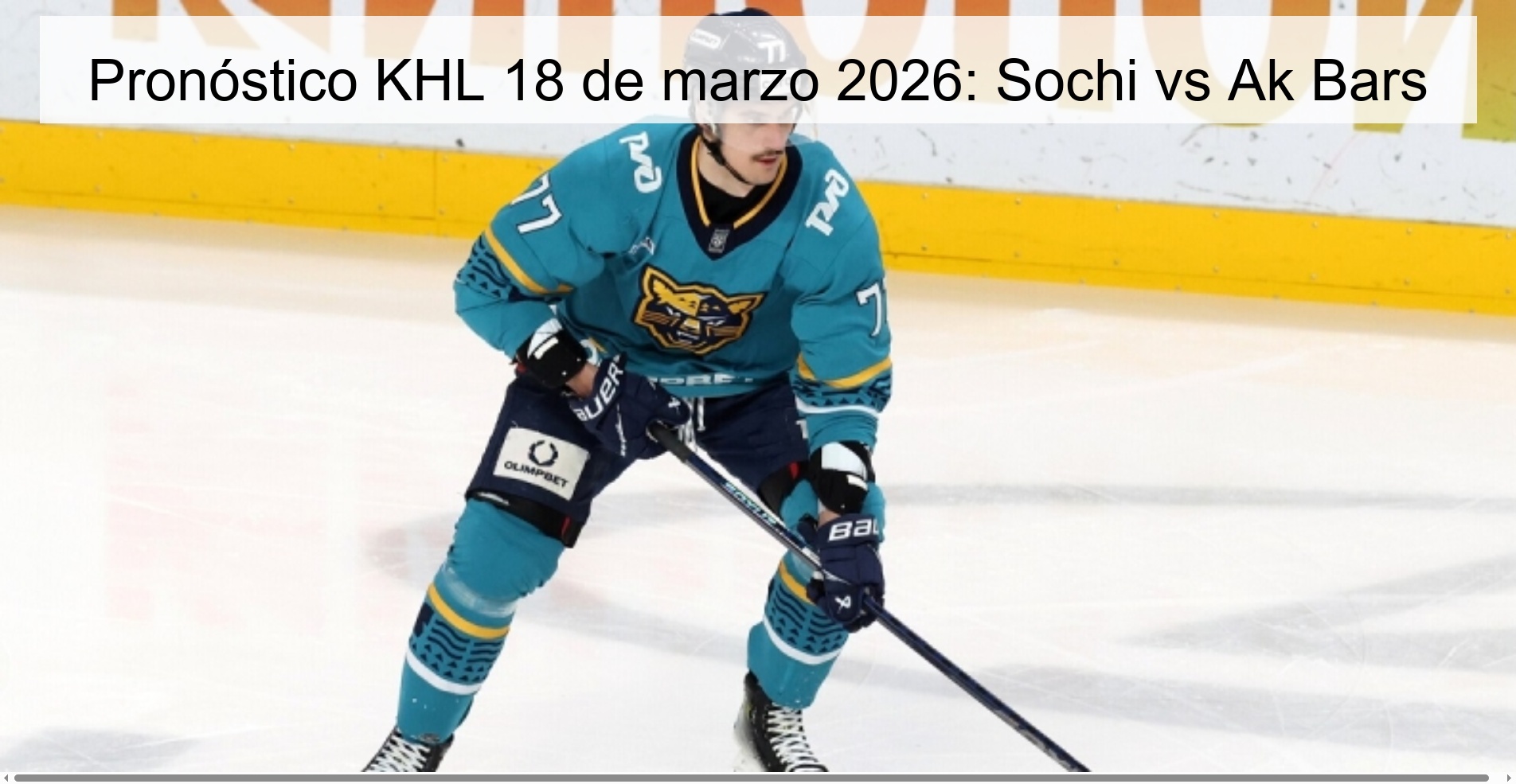 Pronóstico KHL 18 de marzo 2026: Sochi vs Ak Bars