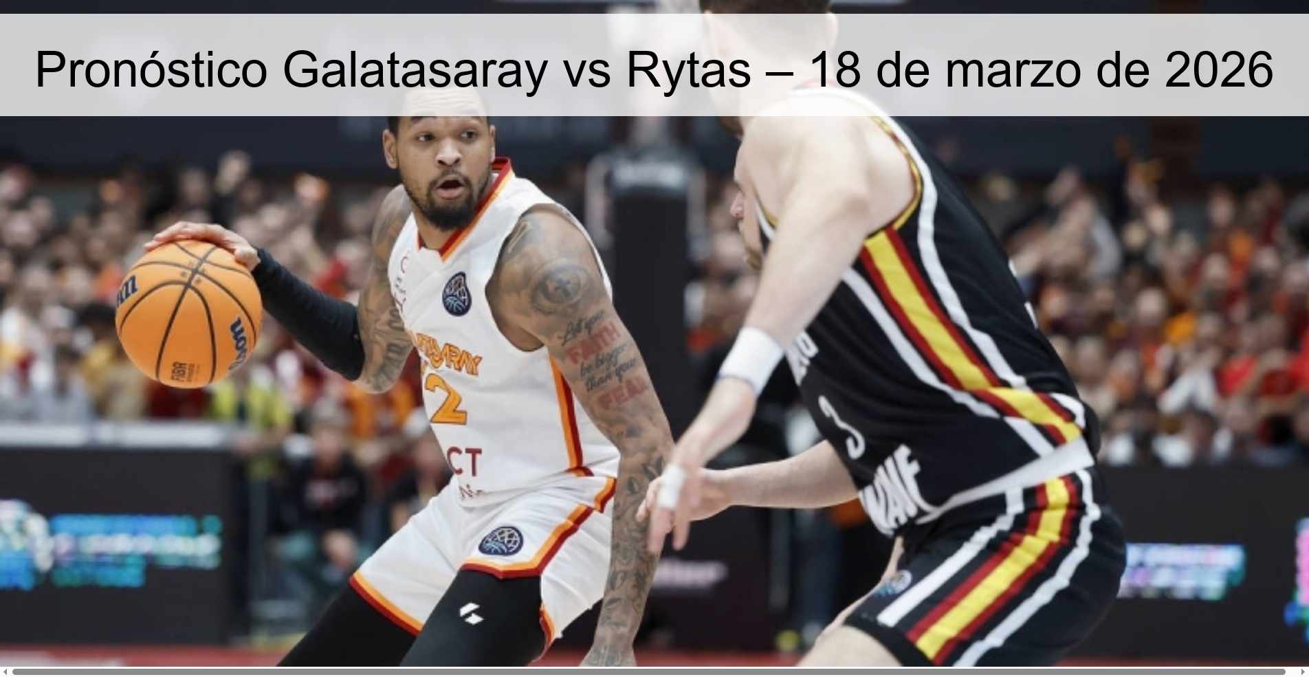 Galatasaray vs Rytas Prediction – March 18, 2026