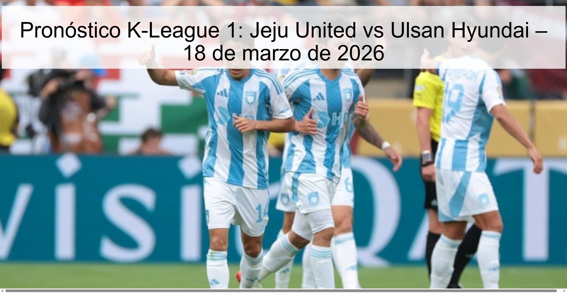 K-League 1 Prediction: Jeju United vs Ulsan Hyundai – March 18, 2026