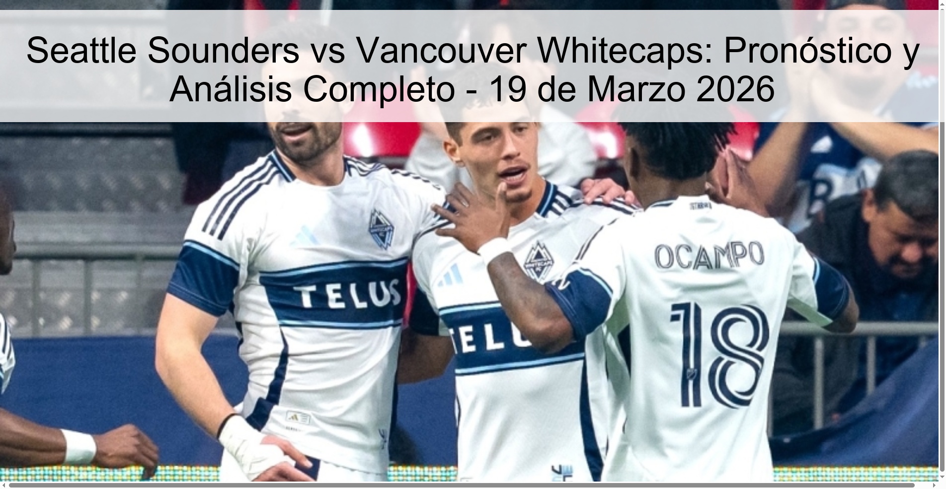 Seattle Sounders vs Vancouver Whitecaps: Prediction and Complete Analysis - March 19, 2026