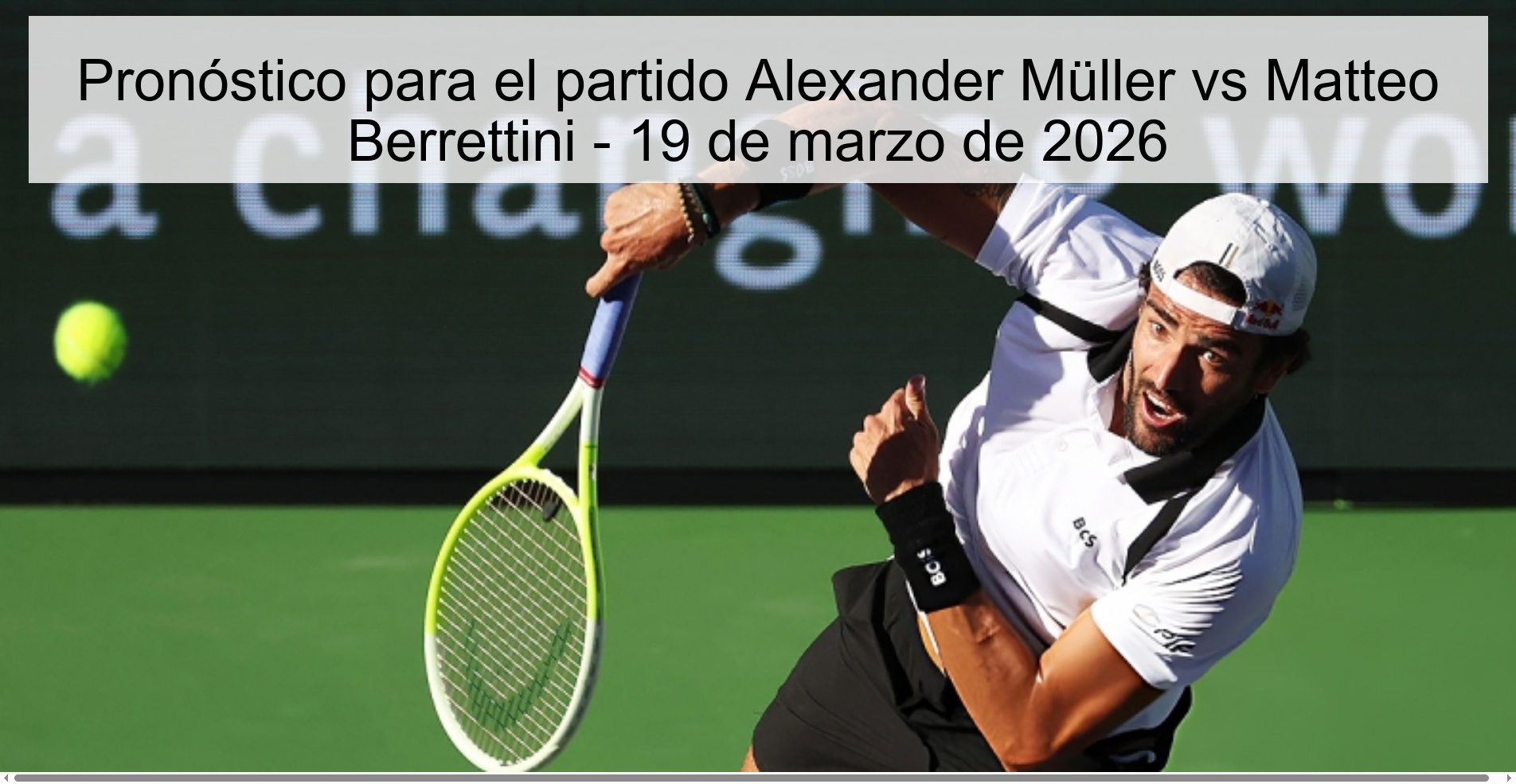 Prediction for the match Alexander Müller vs Matteo Berrettini - March 19, 2026