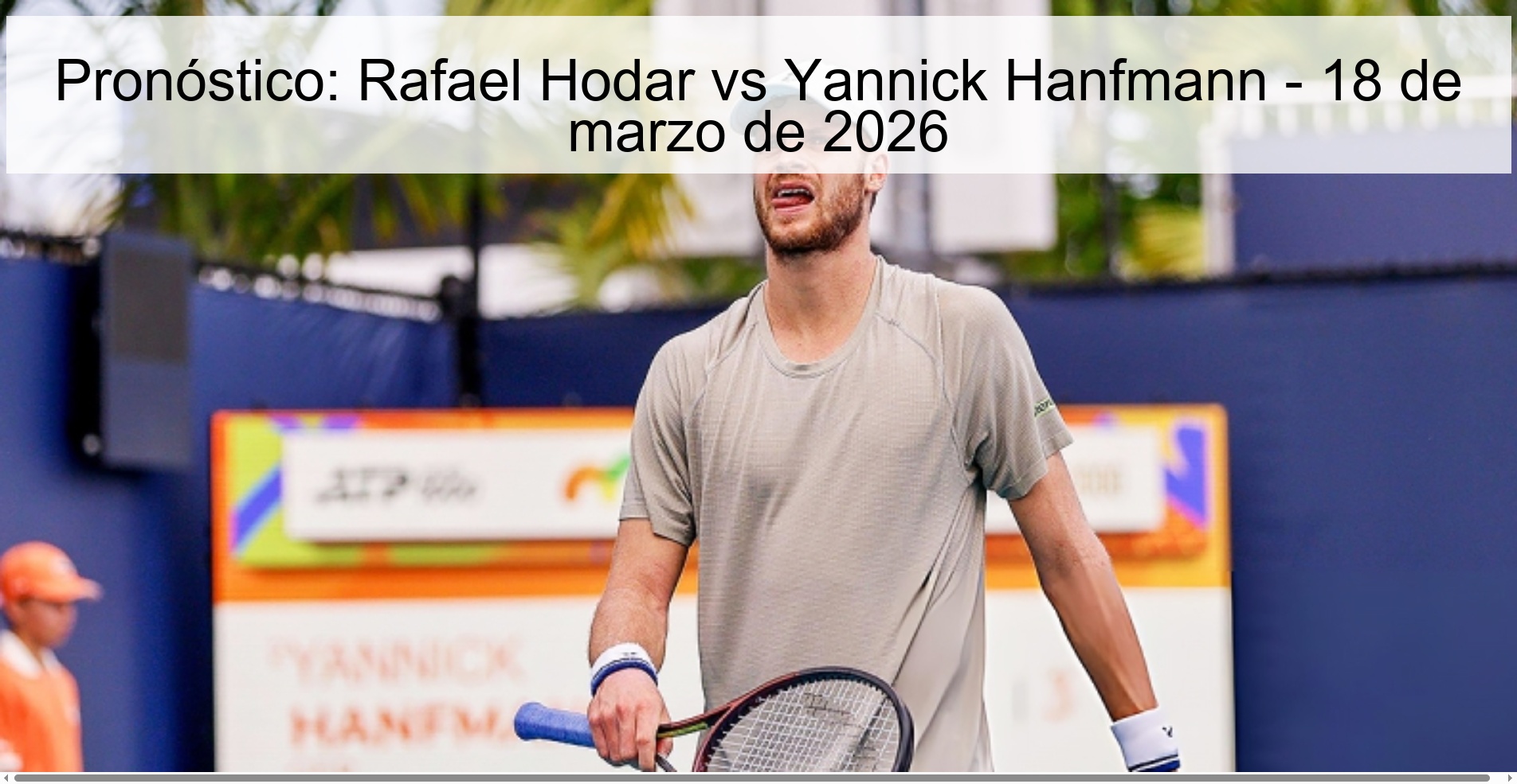 Prediction: Rafael Hodar vs Yannick Hanfmann – March 18, 2026
