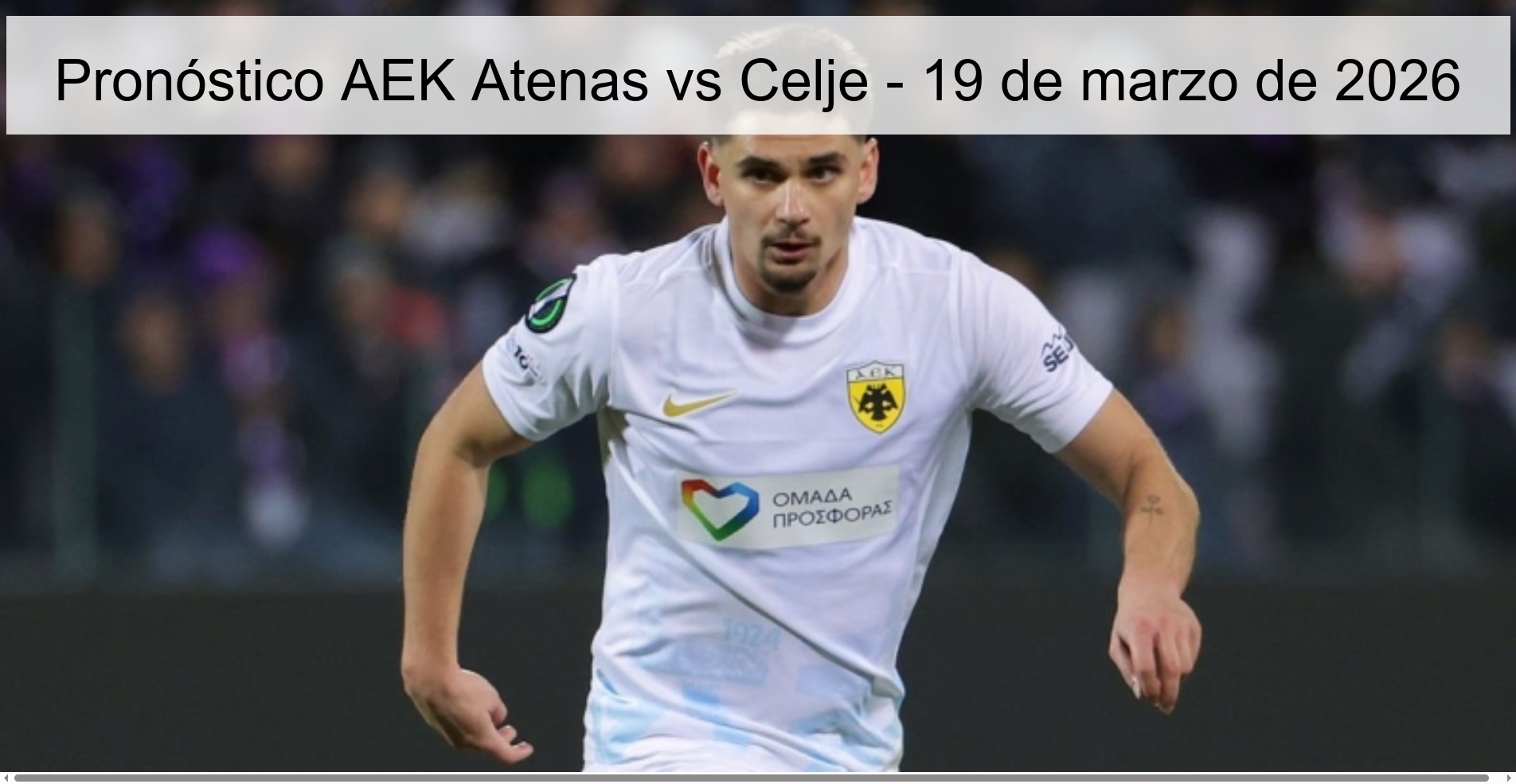 Pronóstico AEK Atenas vs Celje - 19 de marzo de 2026
