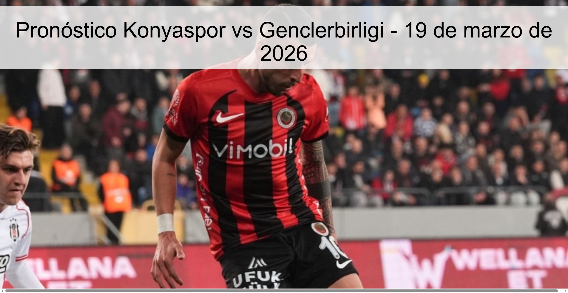 Konyaspor vs Genclerbirligi Prediction – March 19, 2026